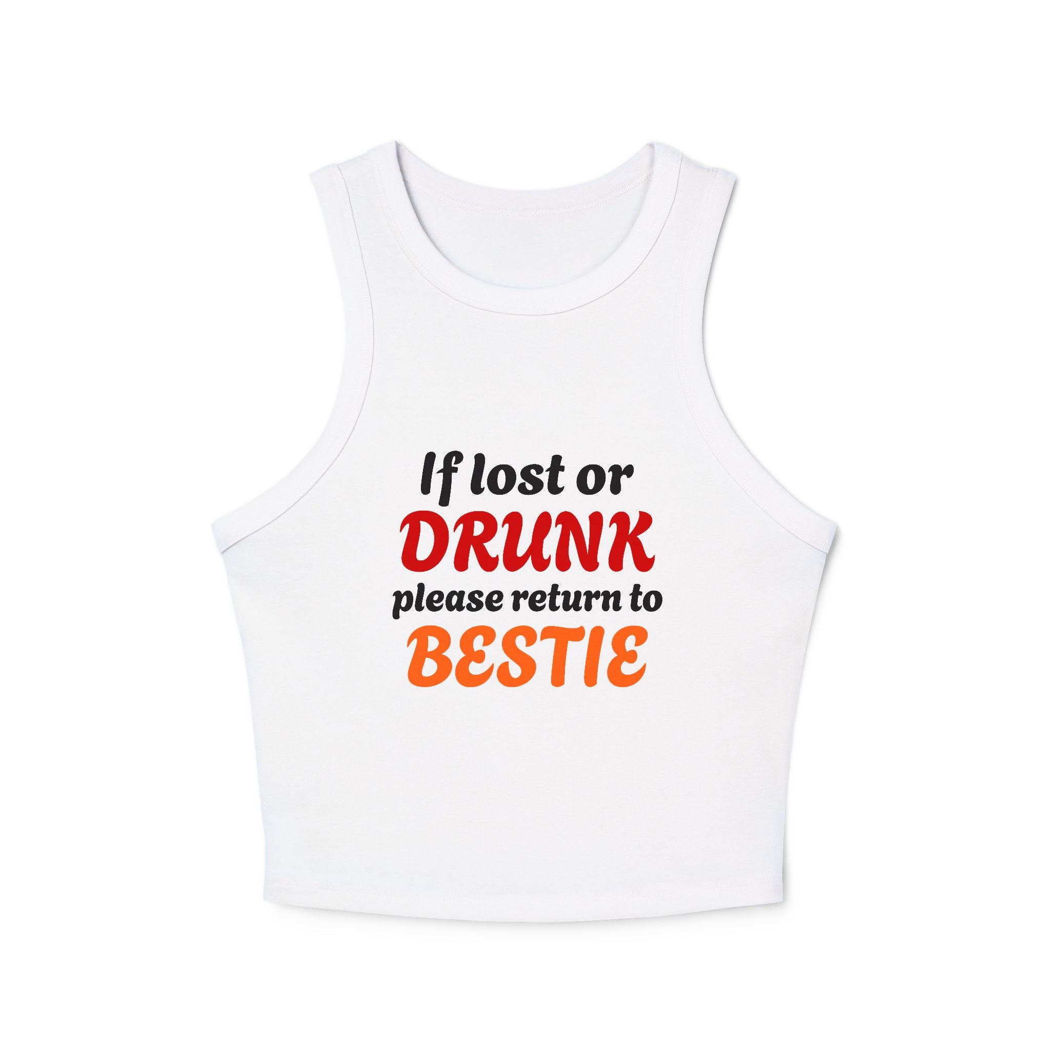 If Lost Or Drunk Please Return To Bestie - 1/3 Graphic Matching Bestfriend Micro Rib Racer Tank Top