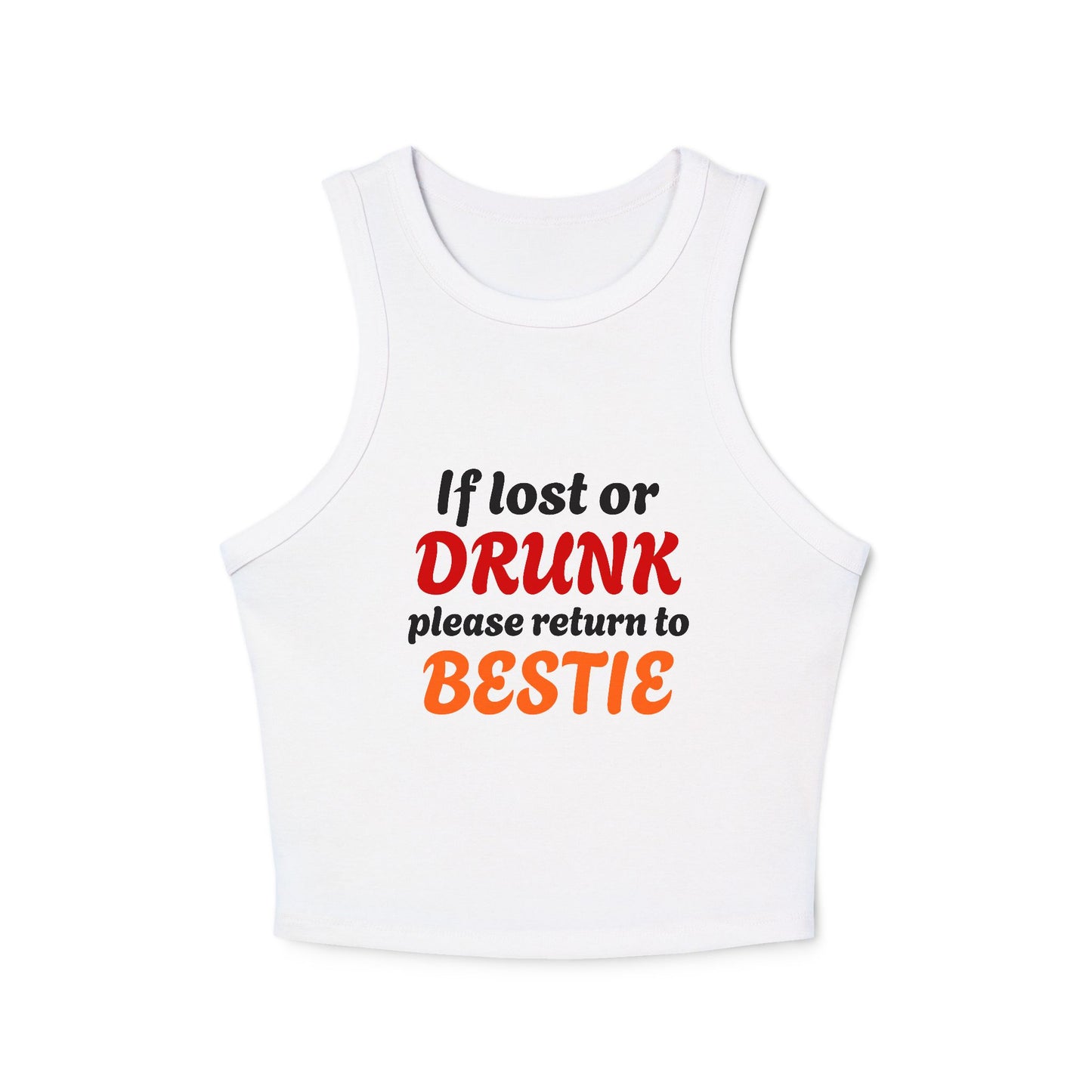 If Lost Or Drunk Please Return To Bestie - 1/3 Graphic Matching Bestfriend Micro Rib Racer Tank Top