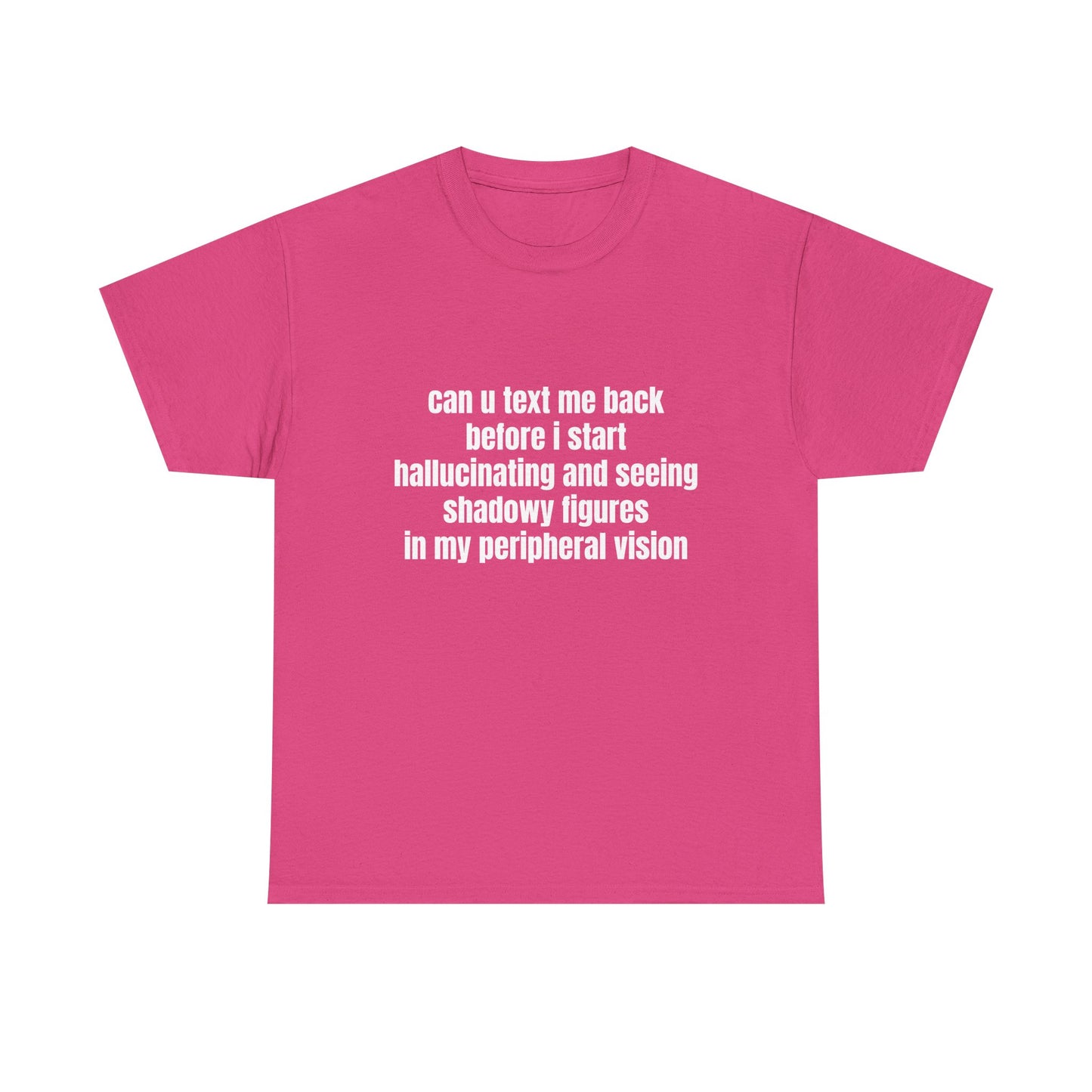 Can U Text Me Back - Graphic Unisex Heavy Cotton Tee