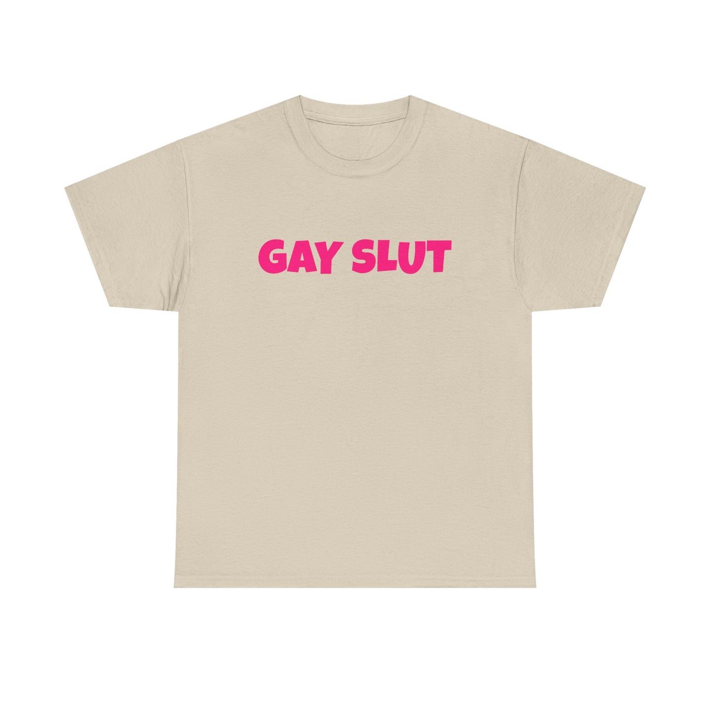 Gay Slut - Graphic Unisex Heavy Cotton Tee