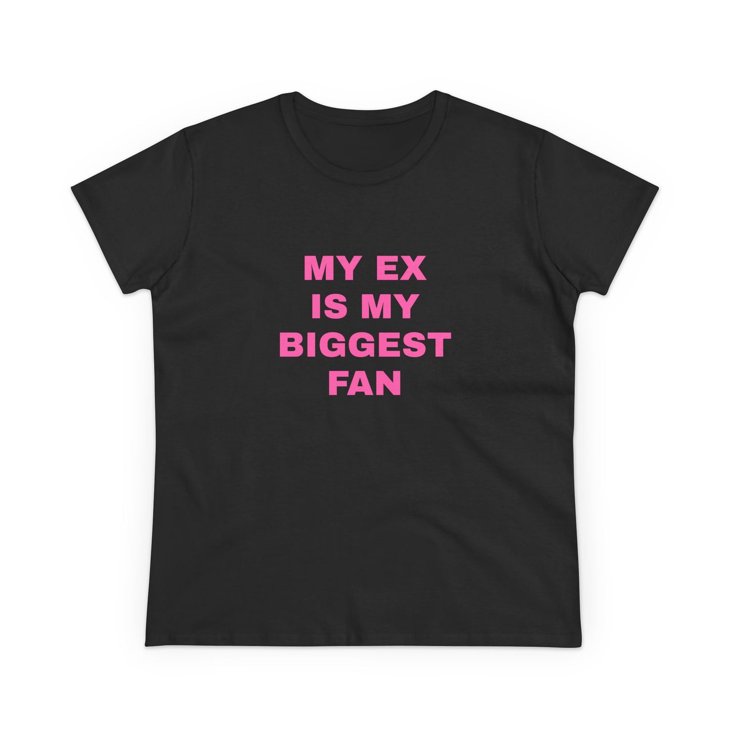My Ex Is My Biggest Fan - Graphic Cotton Tee