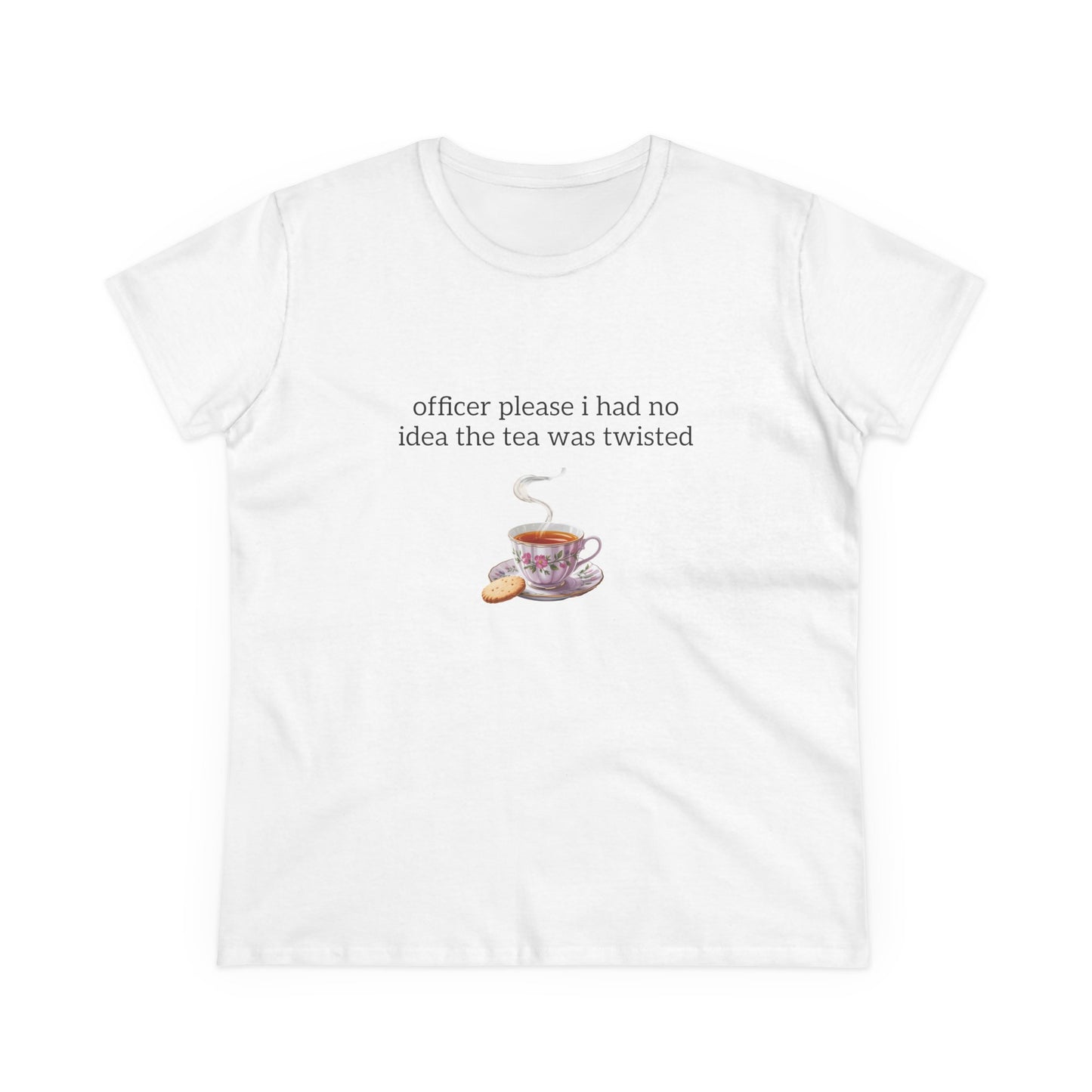 Officer Please I Had No Idea The Tea Was Twisted - Graphic Cotton Tee