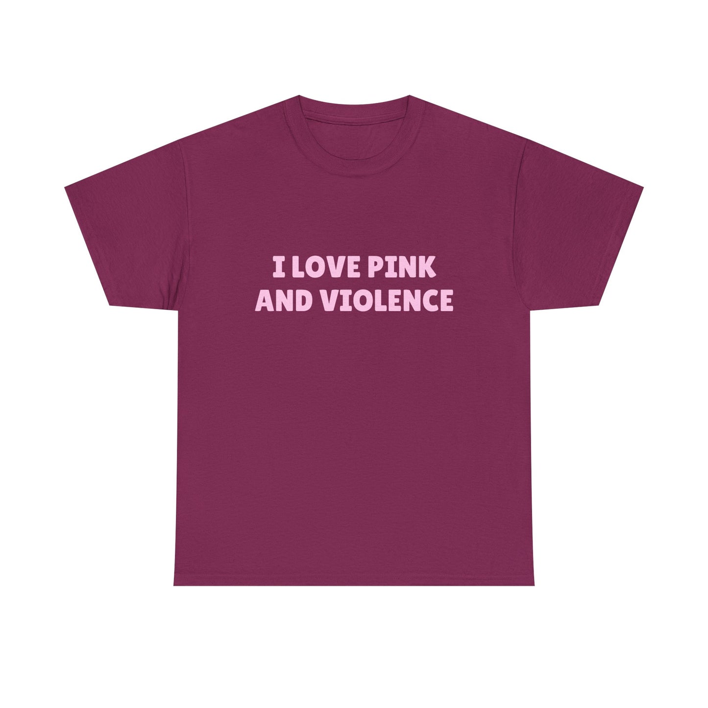 I Love Pink & Violence - Graphic Unisex Heavy Cotton Tee