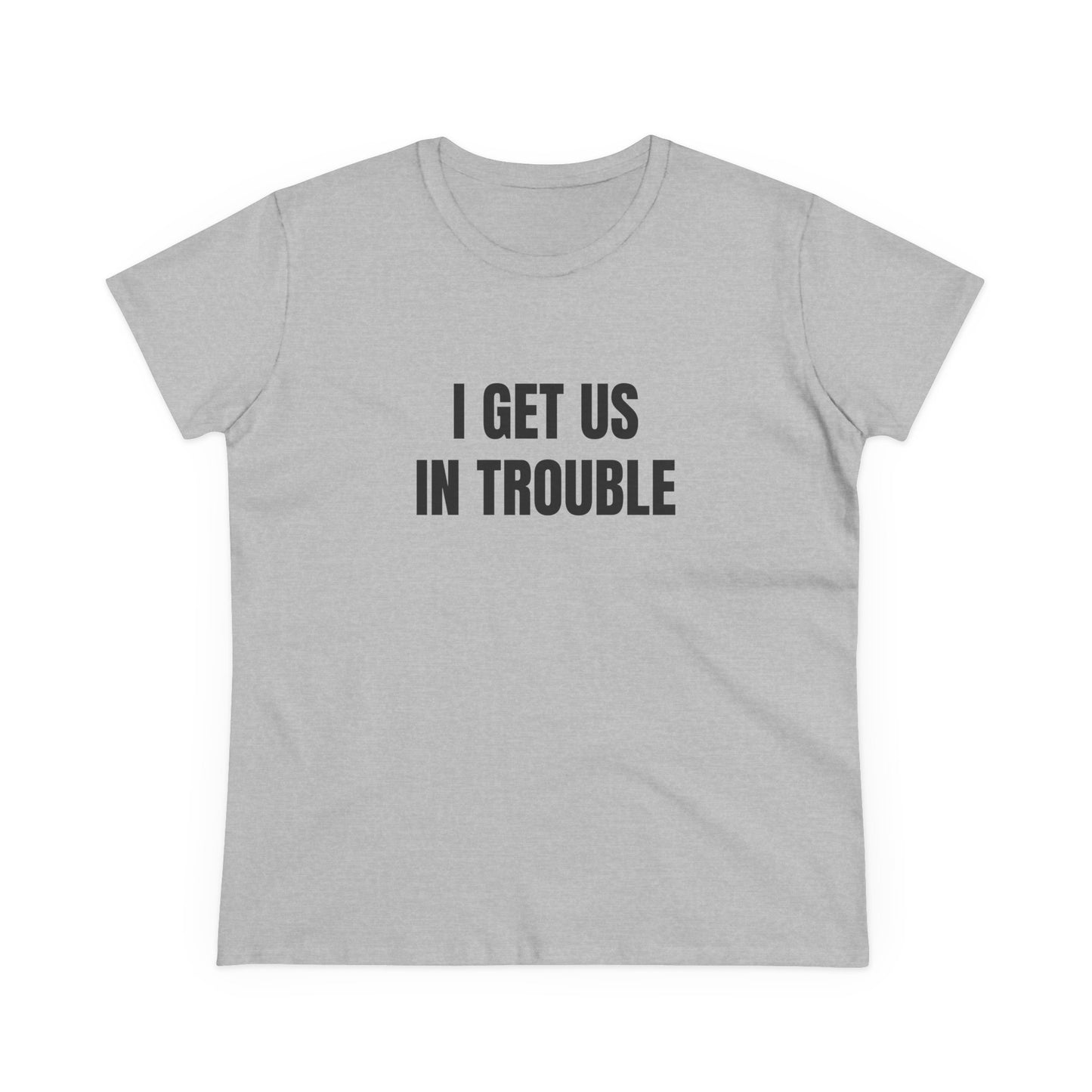 I Get Us In Trouble - 1/3 Trio Graphic Tee