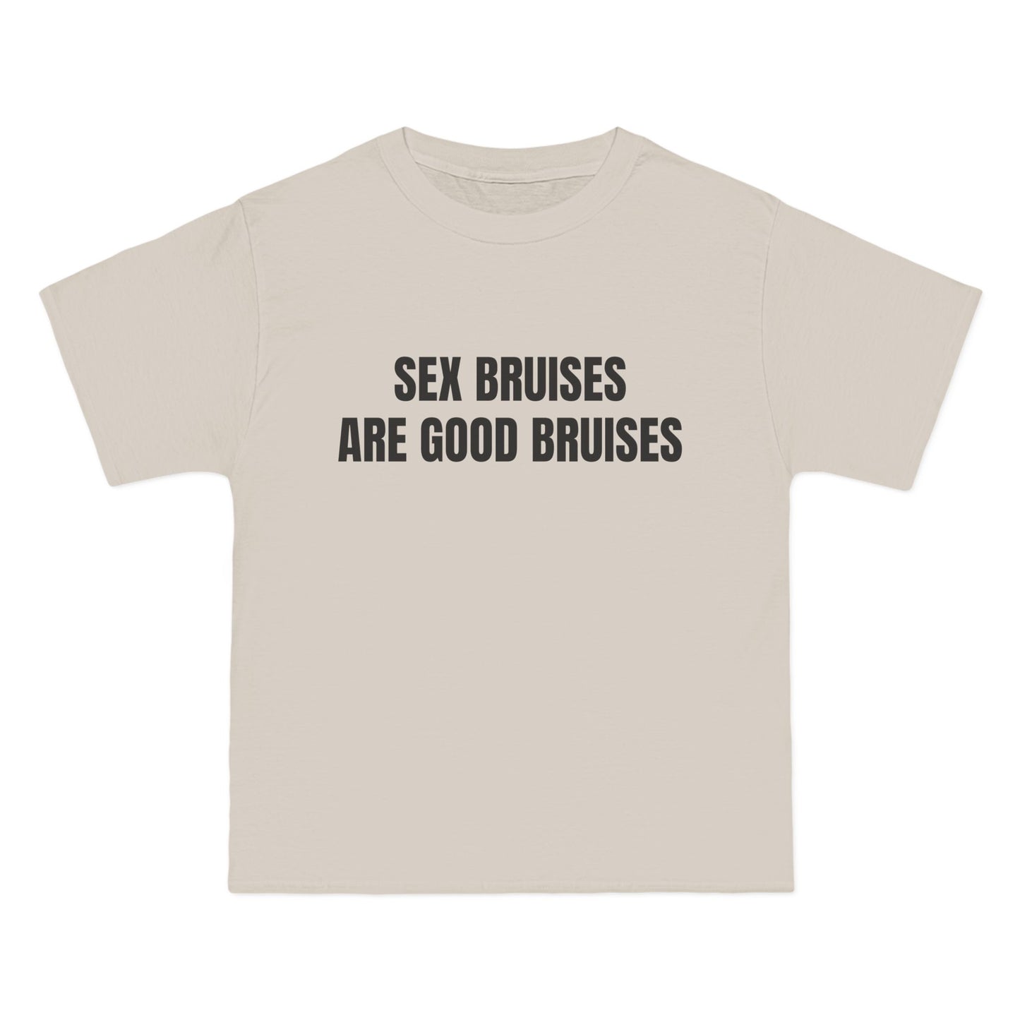 SEX BRUISES ARE GOOD BRUISES - Graphic Beefy-T® Short-Sleeve T-Shirt