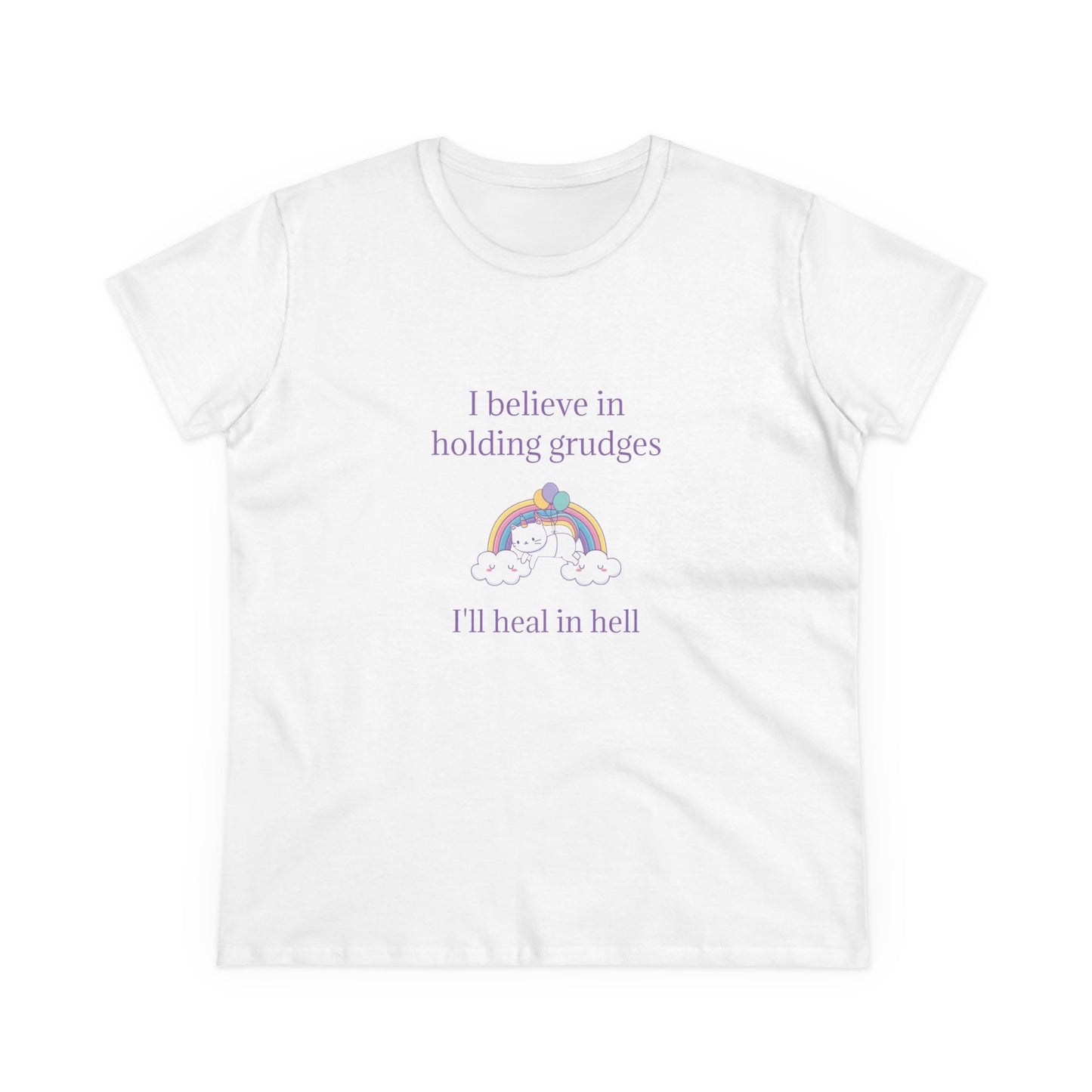 I Believe In Holding Grudges, I'll Heal In Hell - Graphic Cotton Tee