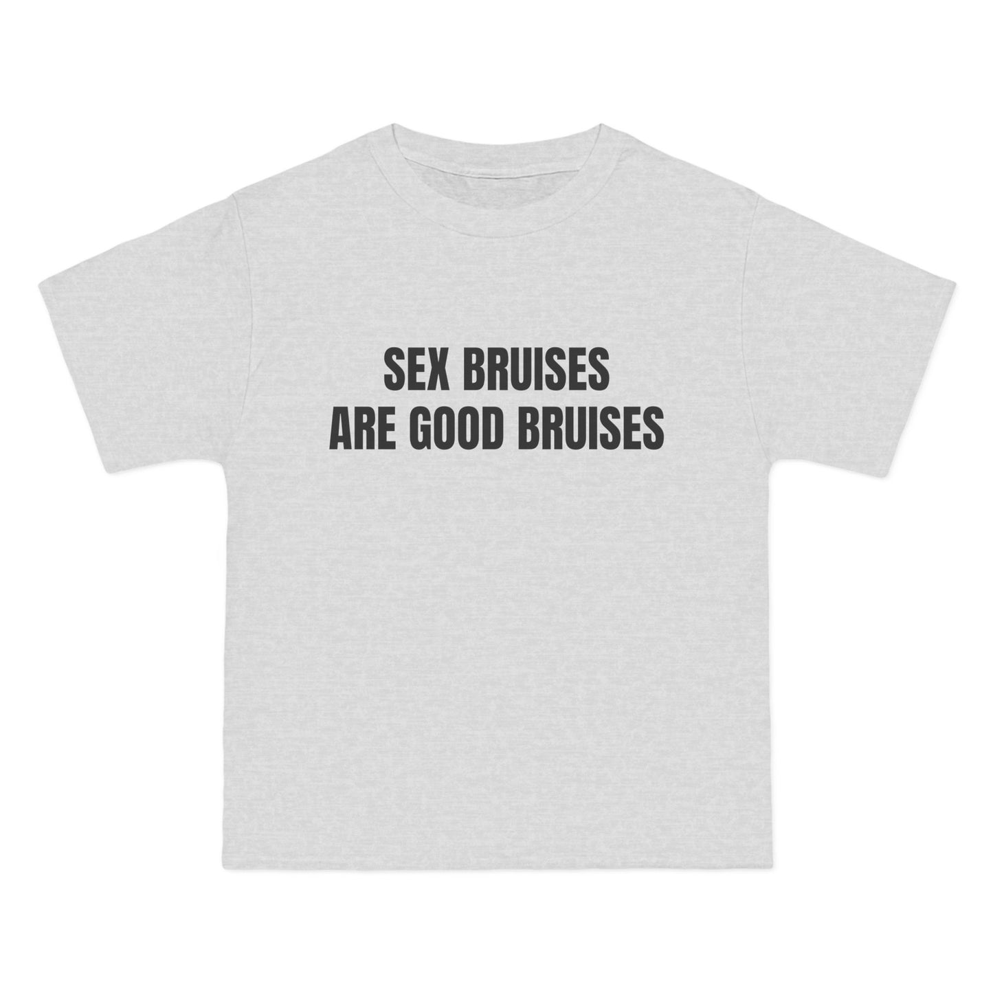 SEX BRUISES ARE GOOD BRUISES - Graphic Beefy-T® Short-Sleeve T-Shirt