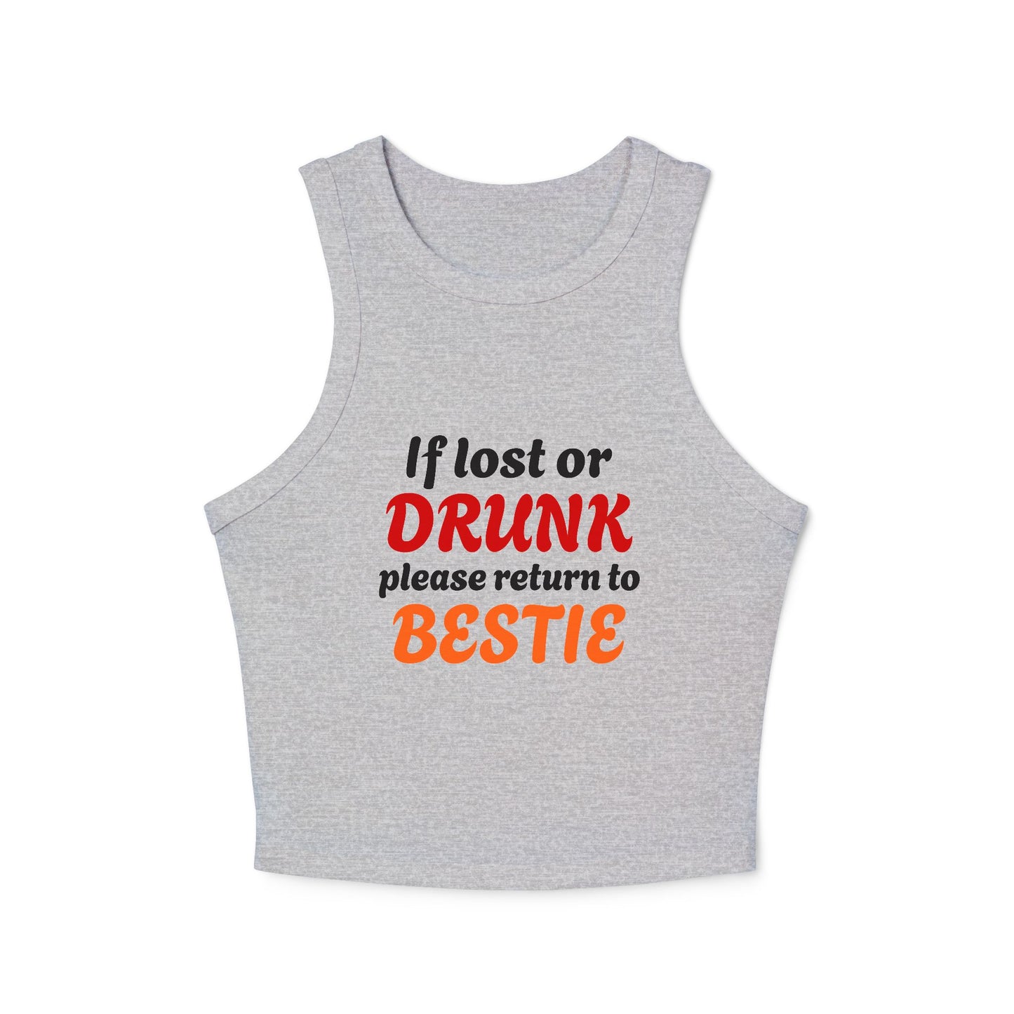 If Lost Or Drunk Please Return To Bestie - 1/3 Graphic Matching Bestfriend Micro Rib Racer Tank Top