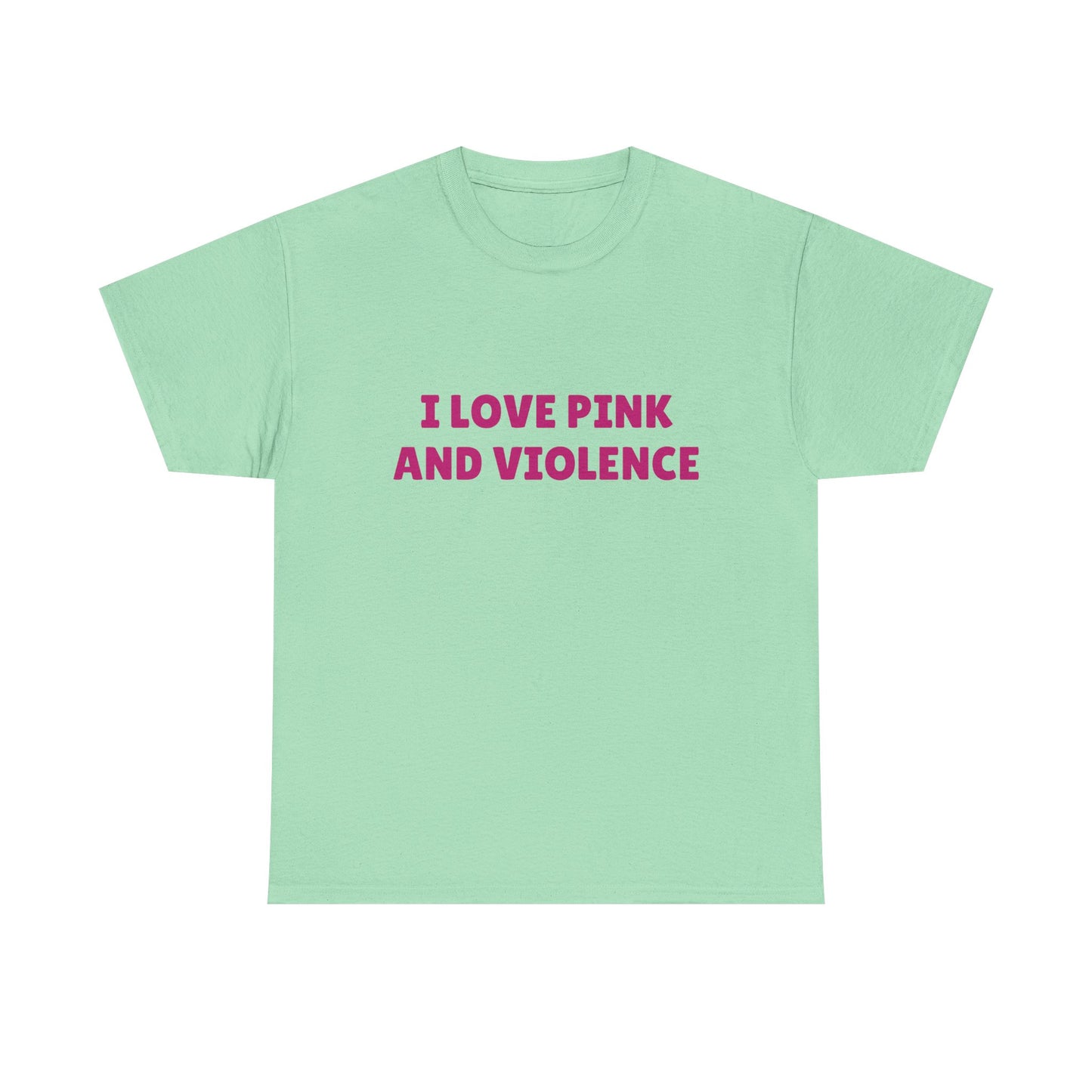 I Love Pink & Violence - Graphic Unisex Heavy Cotton Tee