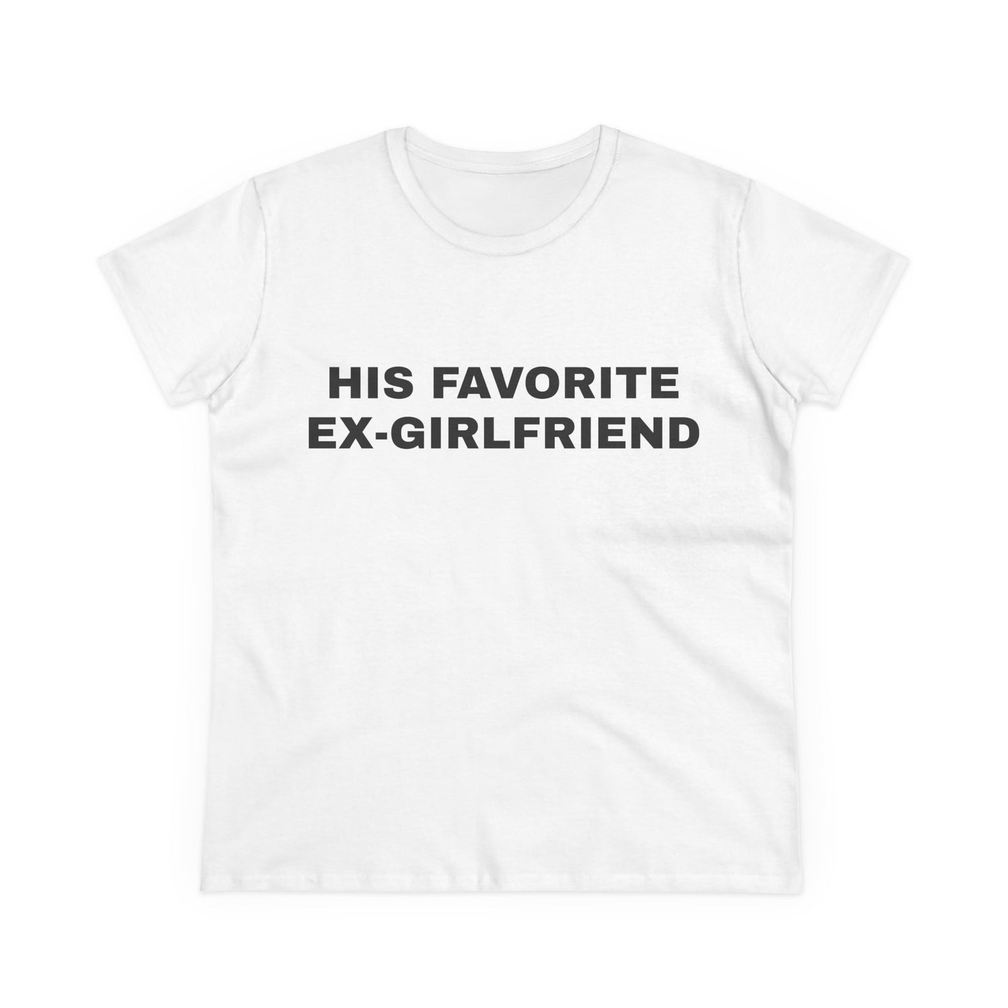 His Favorite Ex Girlfriend - Graphic Cotton Tee
