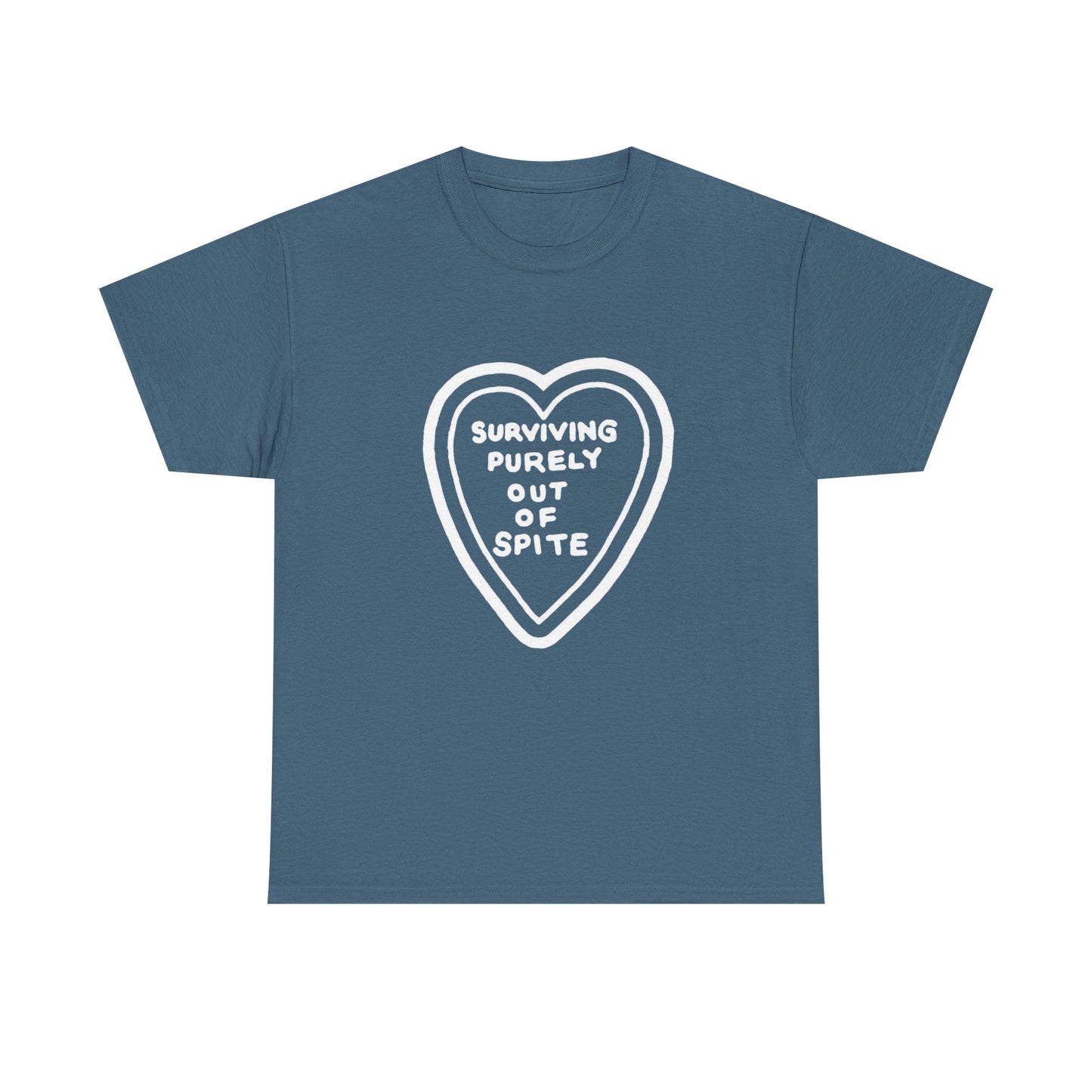 Surviving Purely Out Of Spite - Graphic Unisex Heavy Cotton Tee