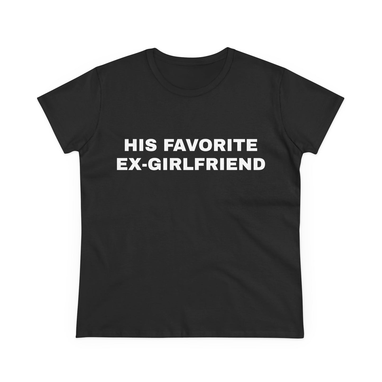 His Favorite Ex Girlfriend - Graphic Cotton Tee