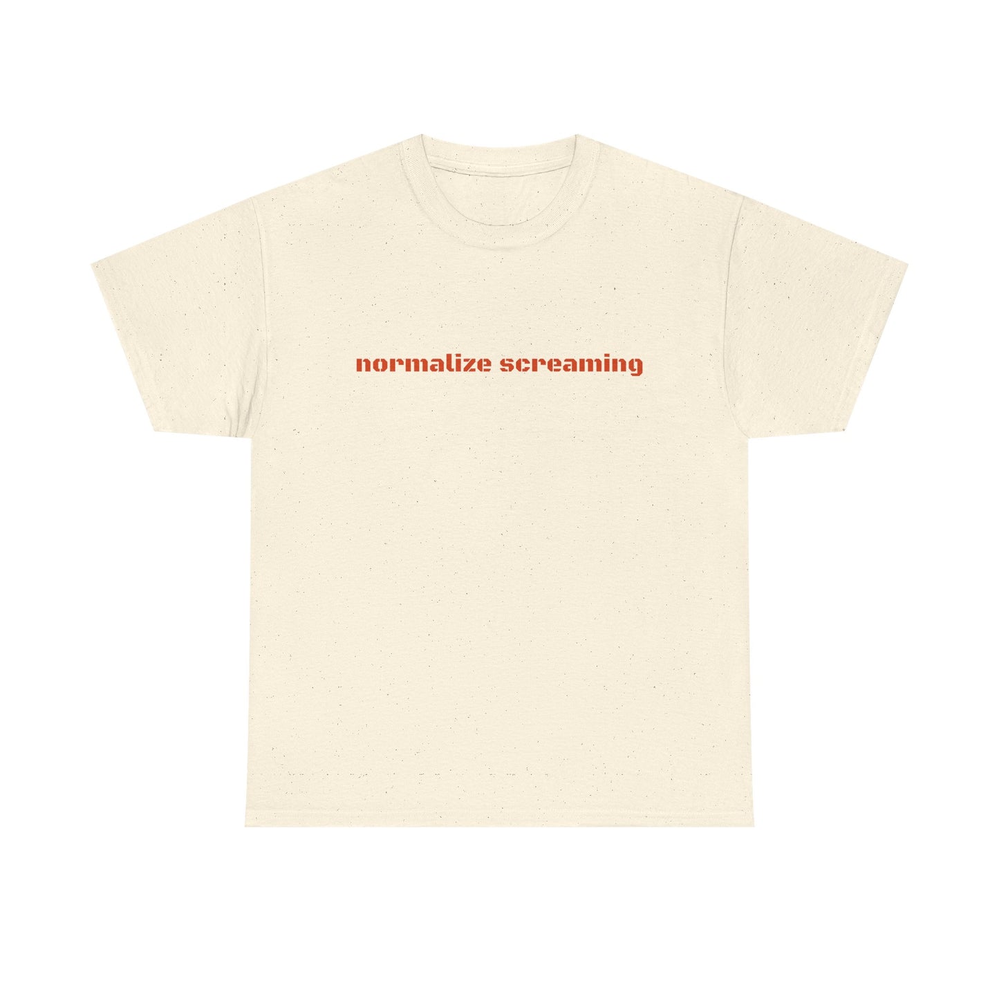 Normalize Screaming - Graphic Unisex Heavy Cotton Tee