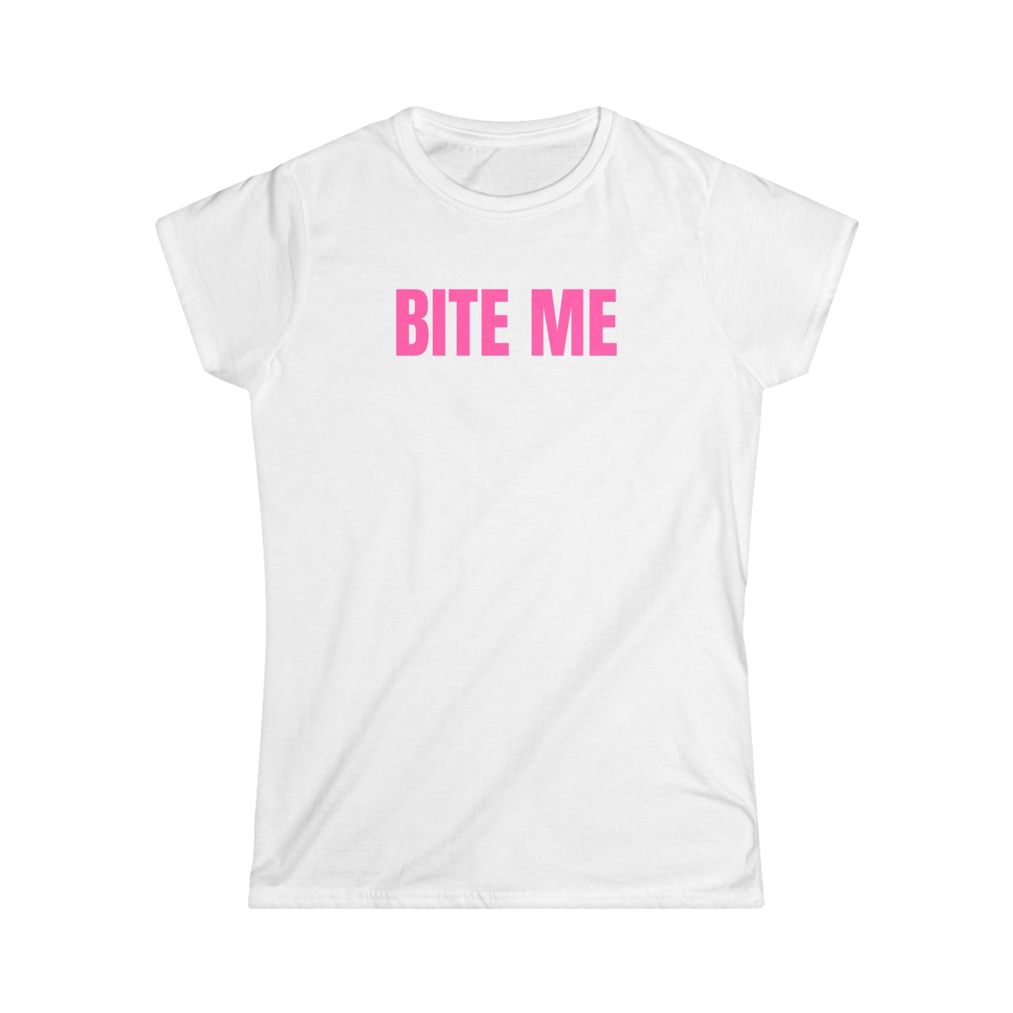 BITE ME - Graphic Softstyle Semi Fitted T-Shirt