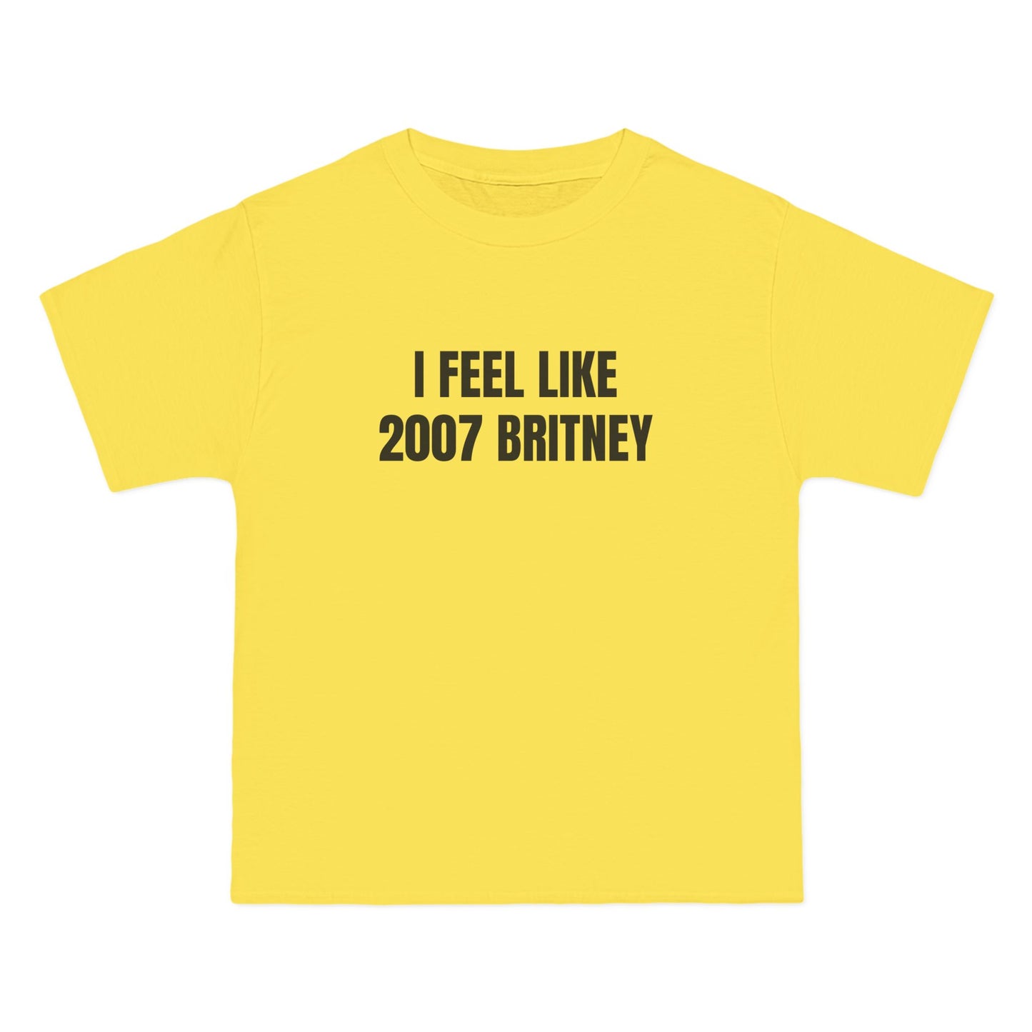 I Feel Like 2007 Britney - Graphic Beefy-T® Short-Sleeve T-Shirt