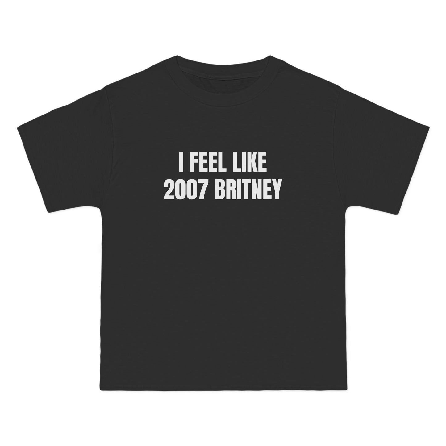 I Feel Like 2007 Britney - Graphic Beefy-T® Short-Sleeve T-Shirt