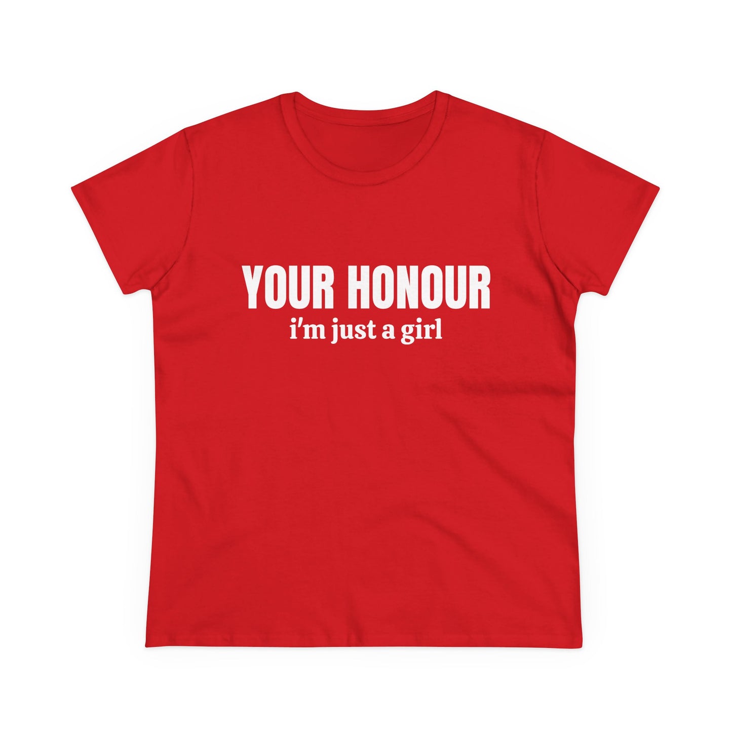 YOUR HONOUR, I'm Just A Girl - Graphic Cotton Tee