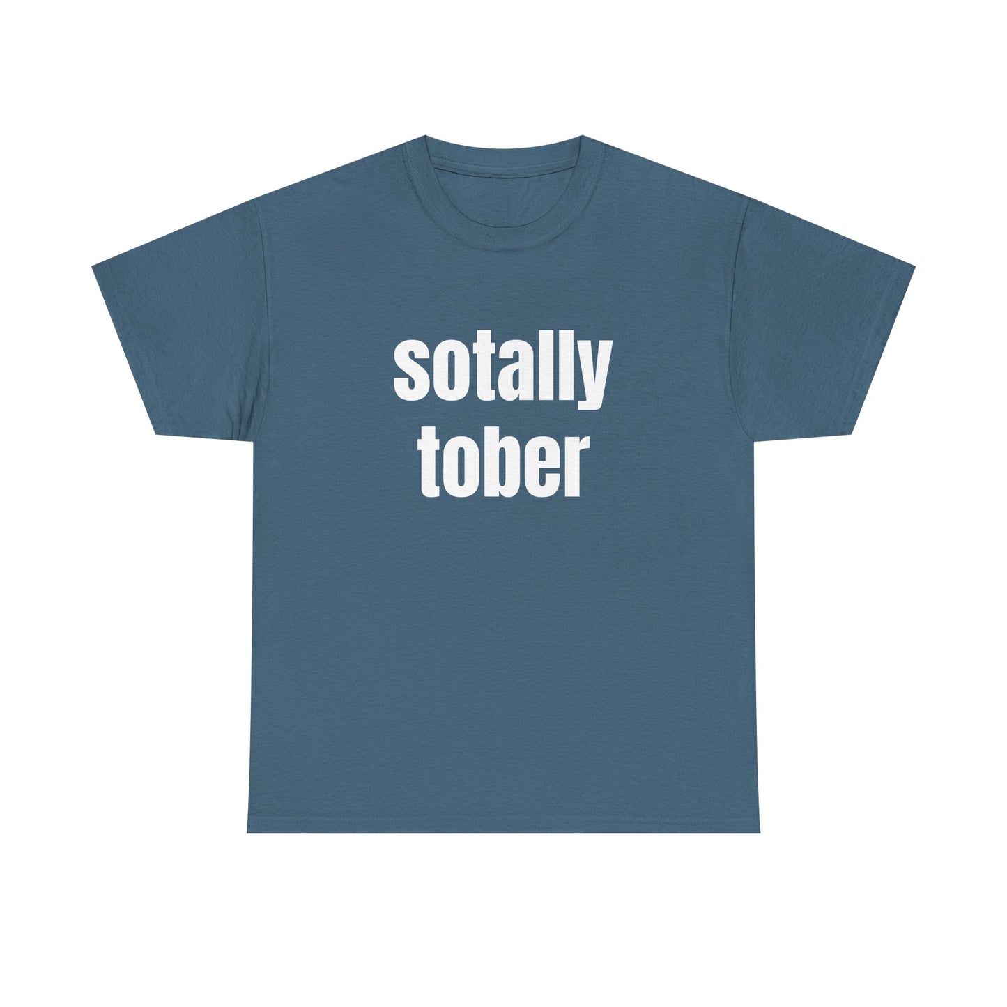 Sotally Tober - Graphic Unisex Heavy Cotton Tee