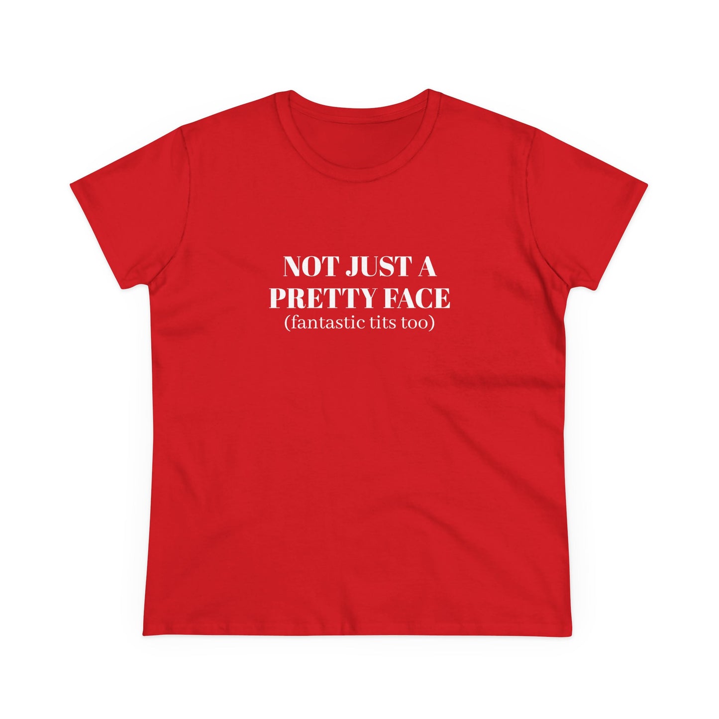 Not Just A Pretty Face ( fantastic tits too) - Graphic Cotton Tee