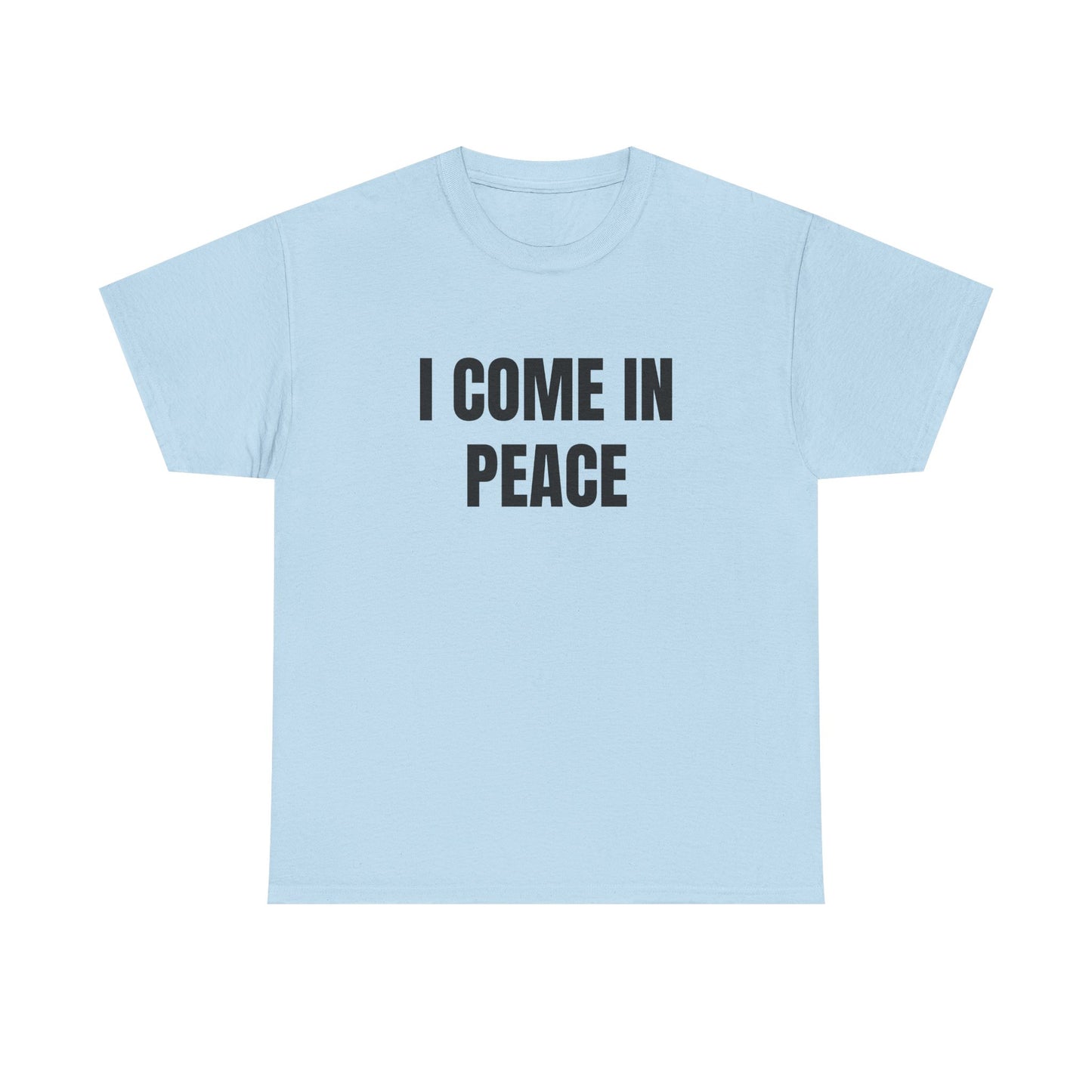 I Come In Peace - 1/2 HIS Graphic Unisex Heavy Cotton Tee