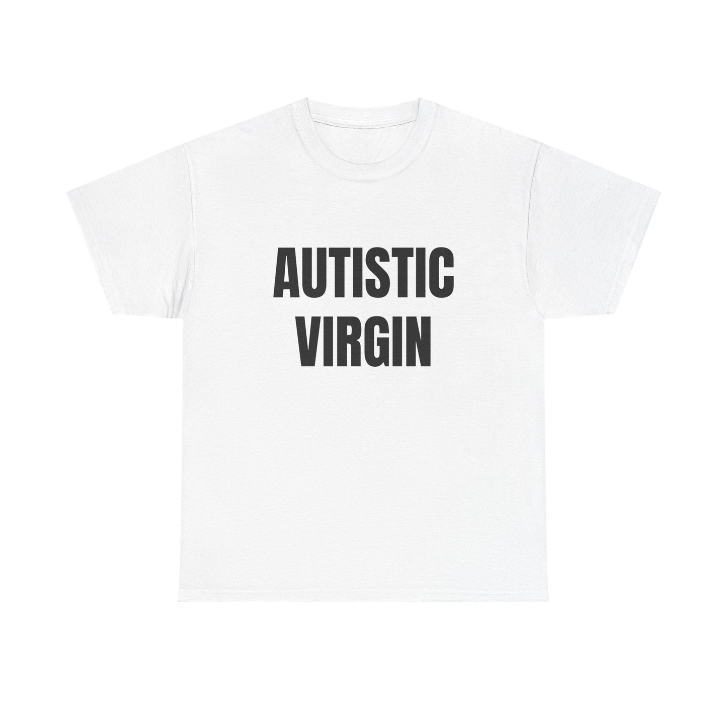 Autistic Virgin - Graphic Unisex Heavy Cotton Tee