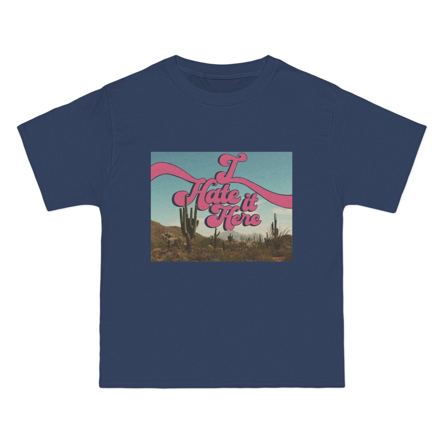 I HATE IT HERE - Graphic Beefy-T® Short-Sleeve T-Shirt