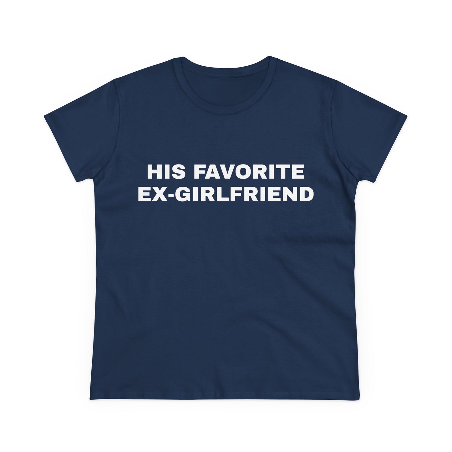 His Favorite Ex Girlfriend - Graphic Cotton Tee