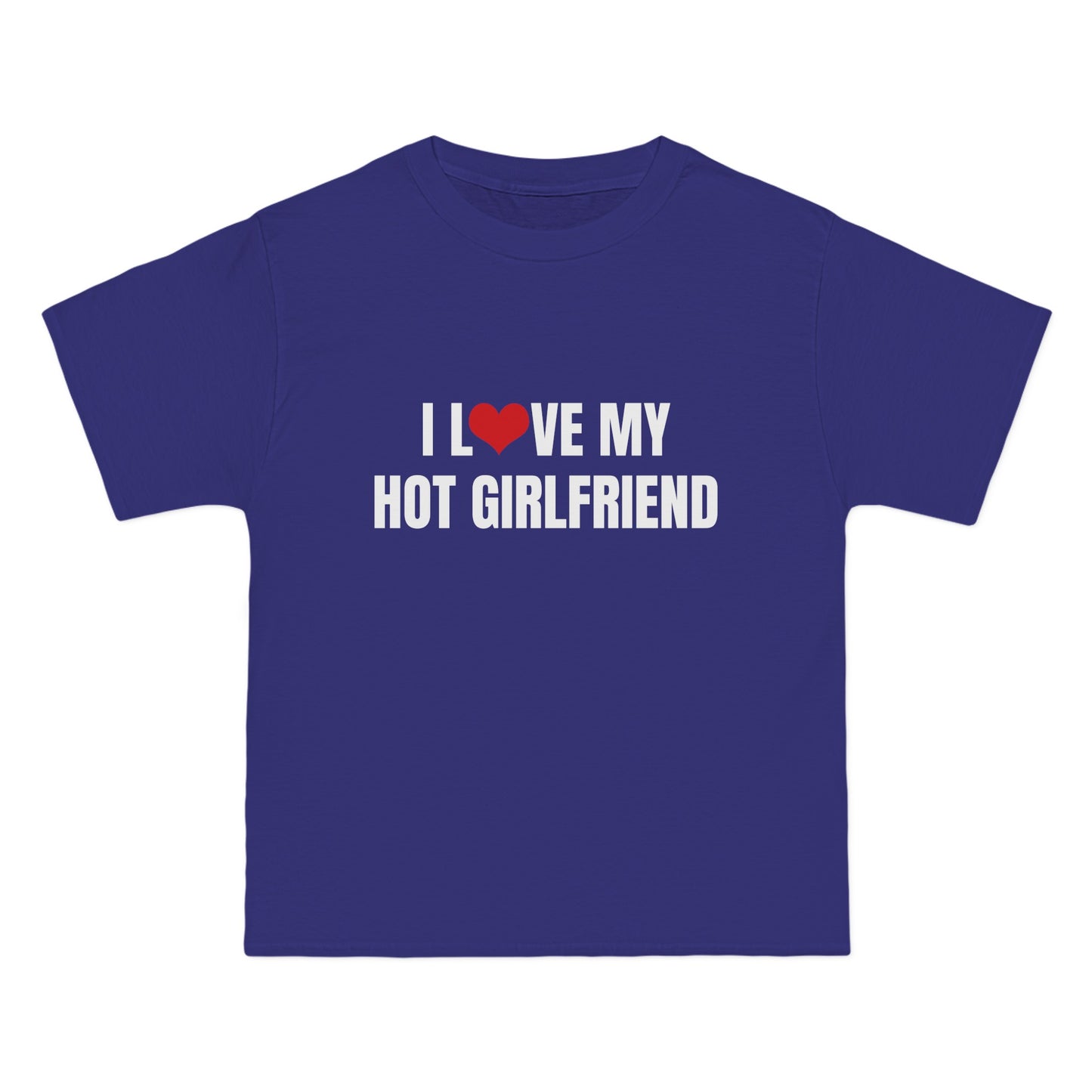 I Love My Hot Girlfriend - Graphic Beefy-T® Short-Sleeve T-Shirt