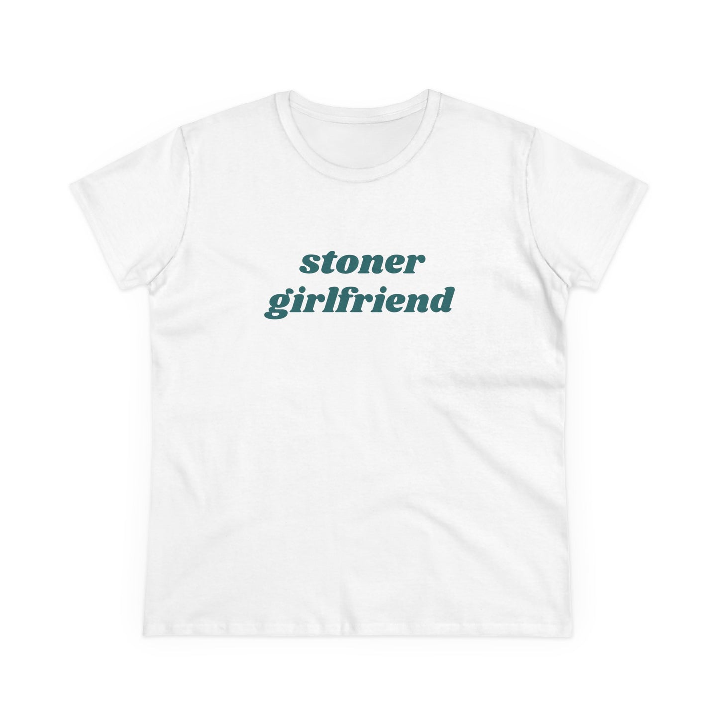 Stoner Girlfriend - Graphic Cotton Tee