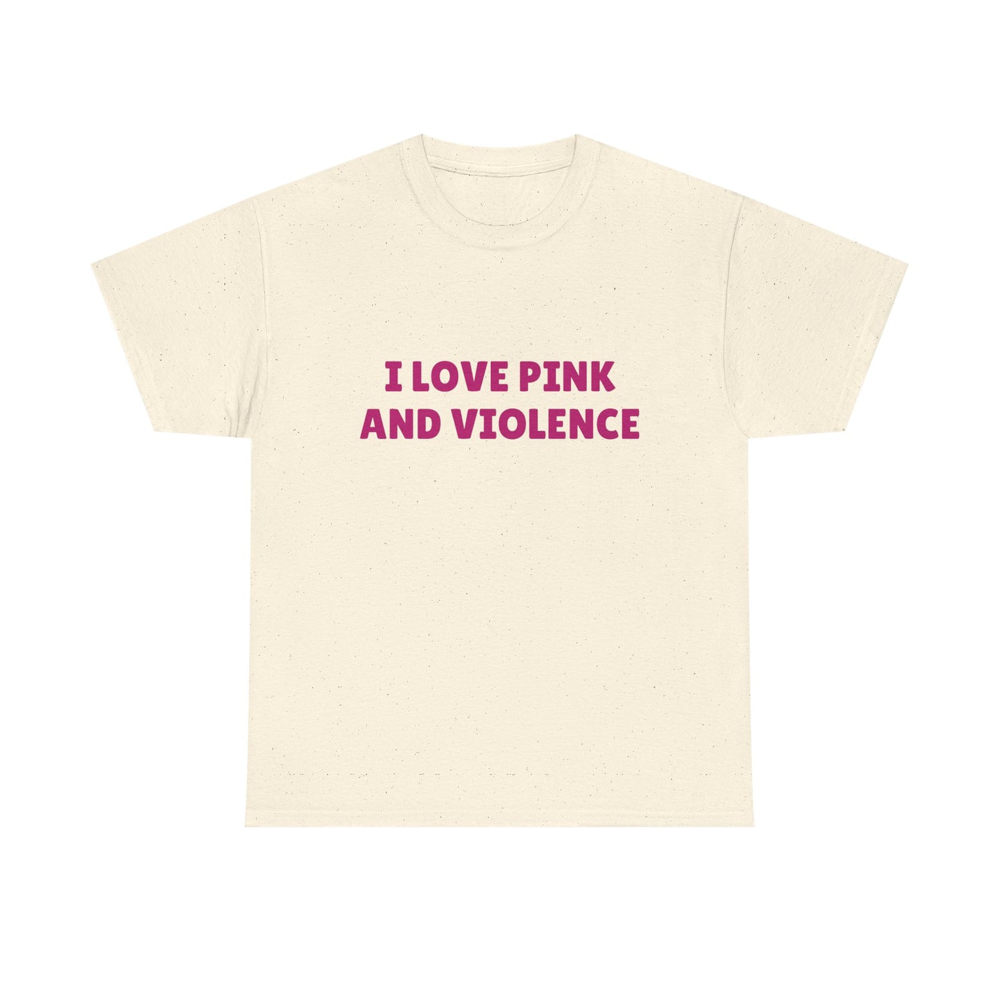 I Love Pink & Violence - Graphic Unisex Heavy Cotton Tee