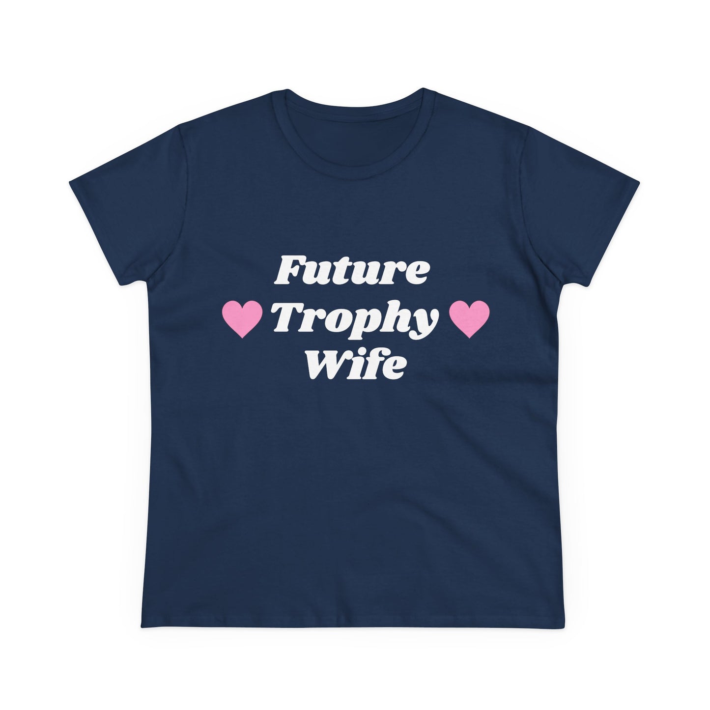 Future Trophy Wife - Graphic Cotton Tee