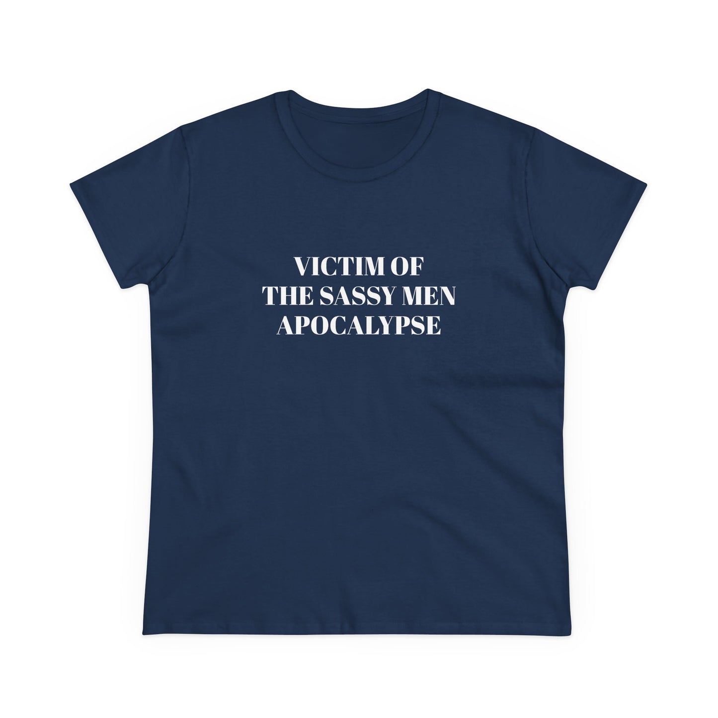 Victim Of The Sassy Men Apocalypse - Graphic Cotton Tee