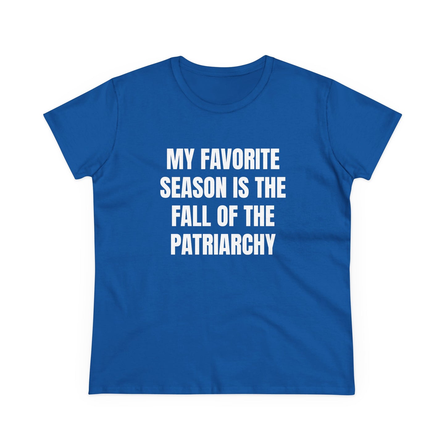 My Favourite Season Is The Fall Of The Patriarchy - Graphic Cotton Tee