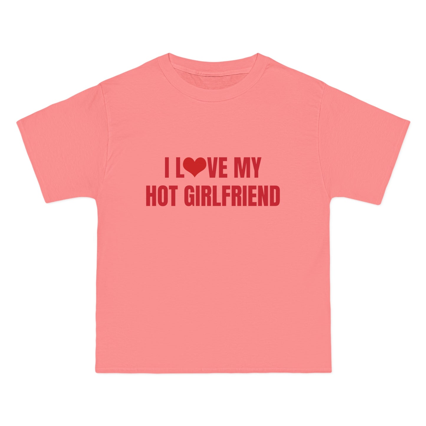 I Love My Hot Girlfriend - Graphic Beefy-T® Short-Sleeve T-Shirt