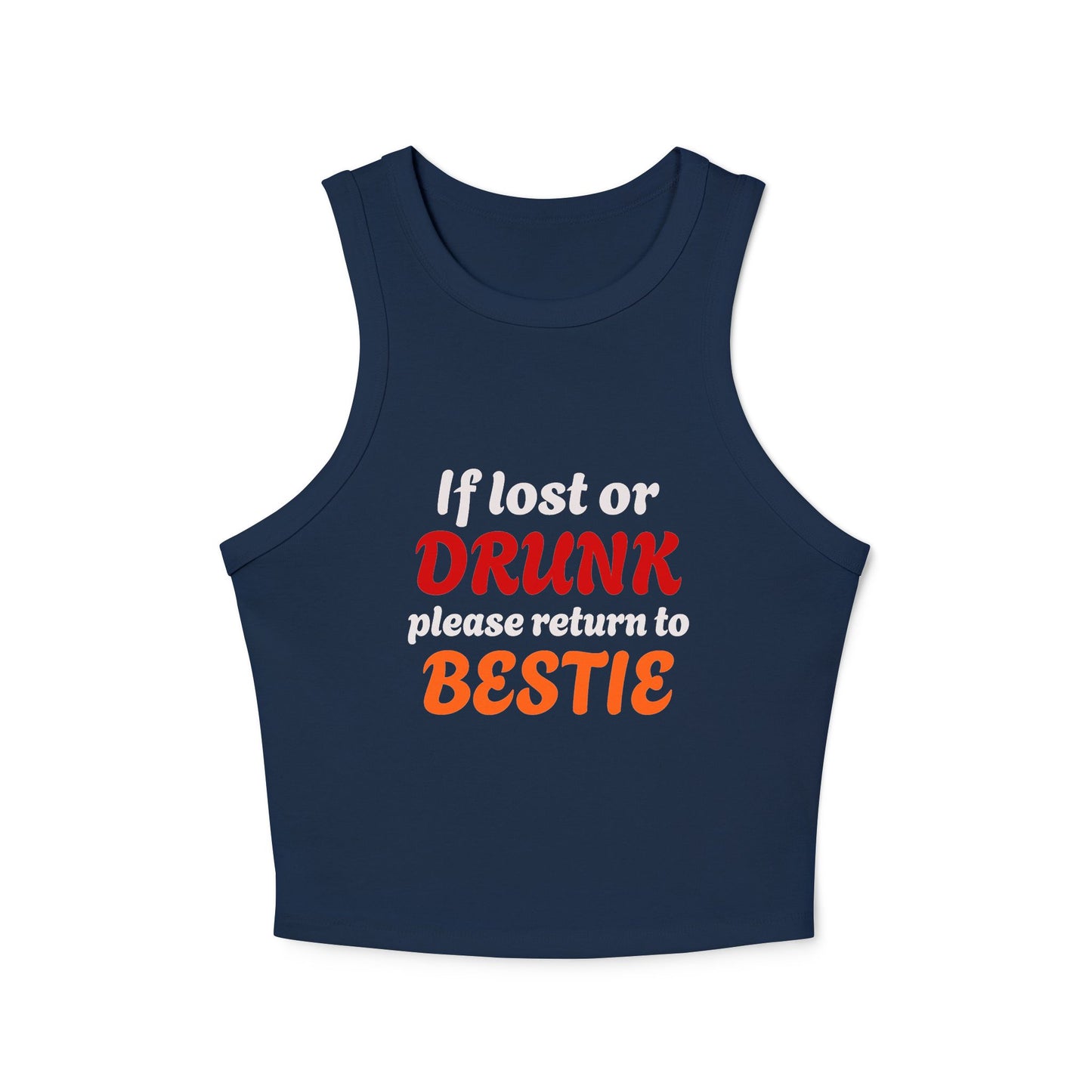 If Lost Or Drunk Please Return To Bestie - 1/3 Graphic Matching Bestfriend Micro Rib Racer Tank Top