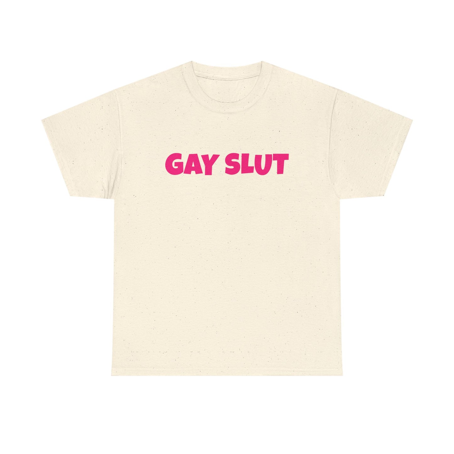 Gay Slut - Graphic Unisex Heavy Cotton Tee