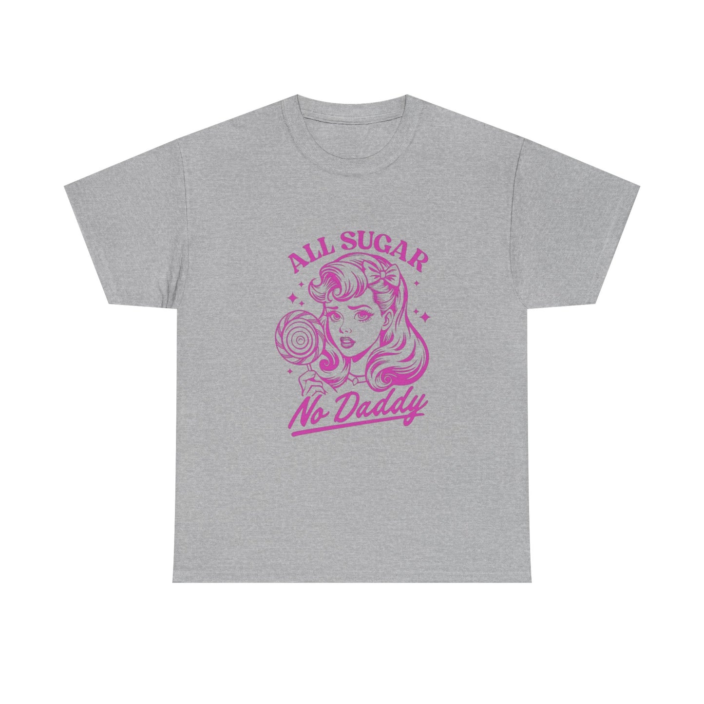 All Sugar, No Daddy - Graphic Unisex Heavy Cotton Tee
