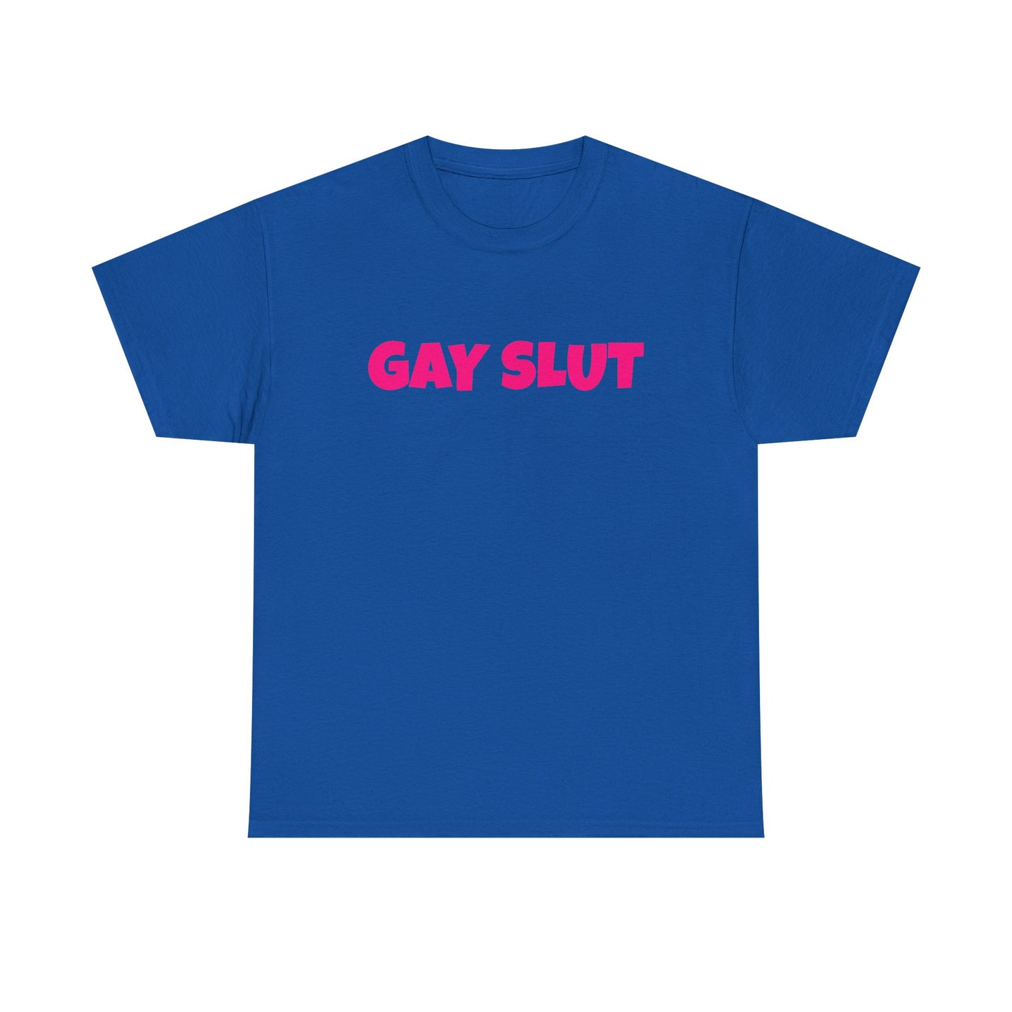 Gay Slut - Graphic Unisex Heavy Cotton Tee