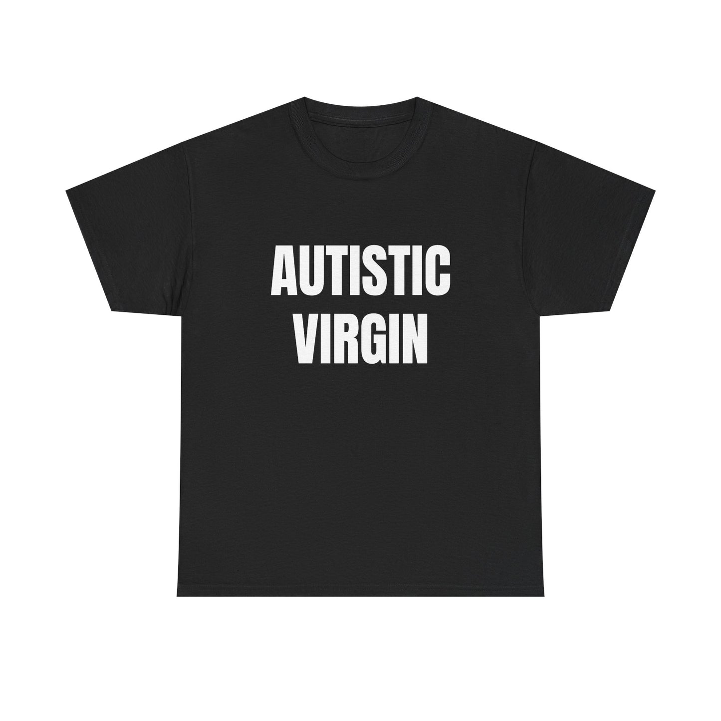 Autistic Virgin - Graphic Unisex Heavy Cotton Tee
