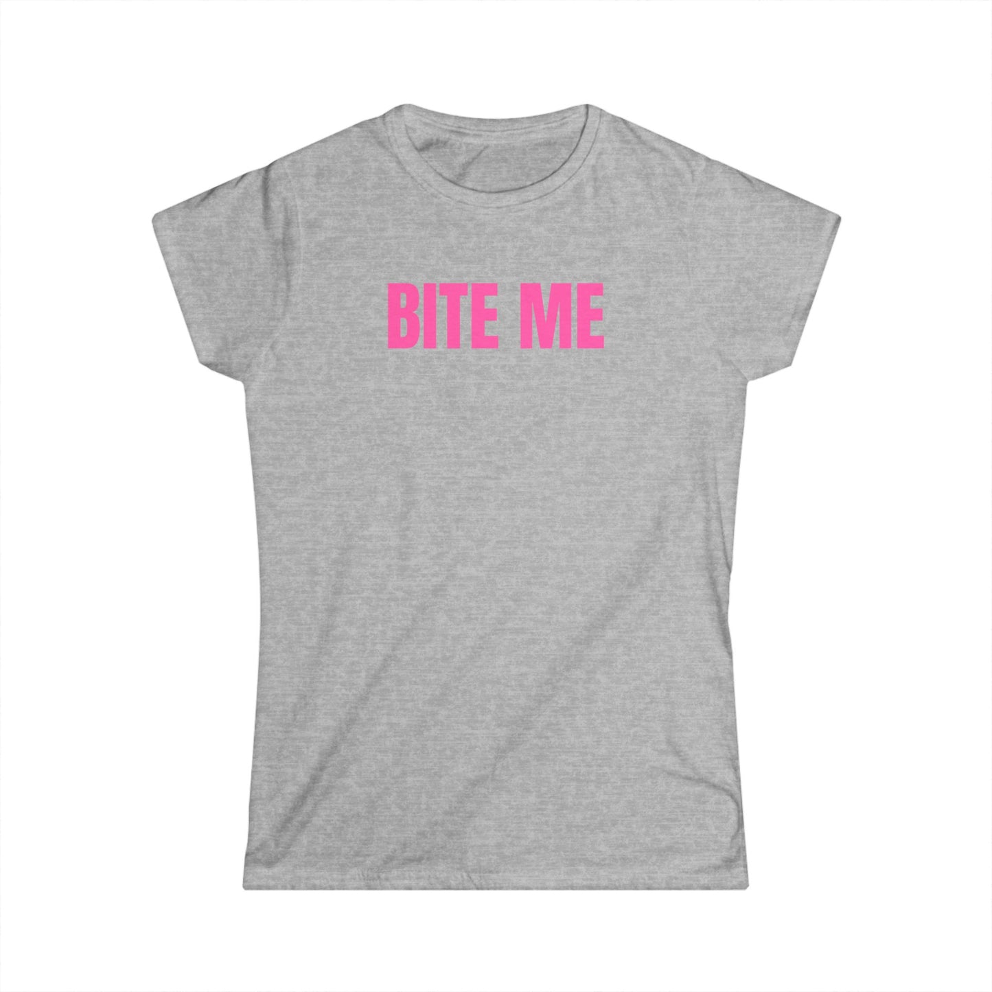 BITE ME - Graphic Softstyle Semi Fitted T-Shirt