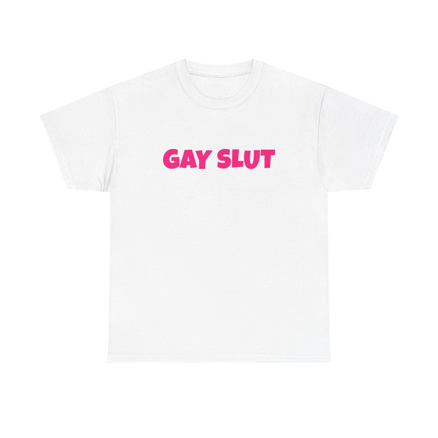 Gay Slut - Graphic Unisex Heavy Cotton Tee