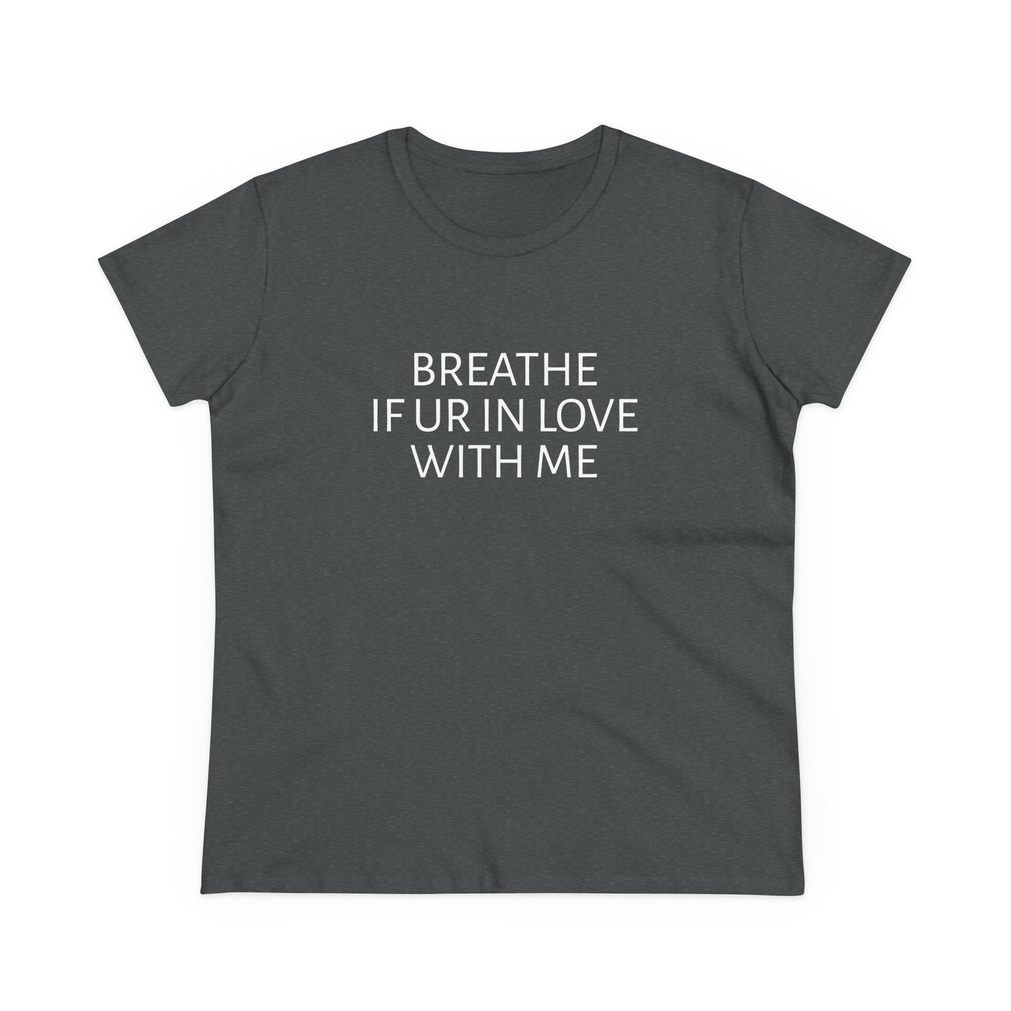 Breathe If You're In Love With Me - Unisex Graphic Cotton Tee