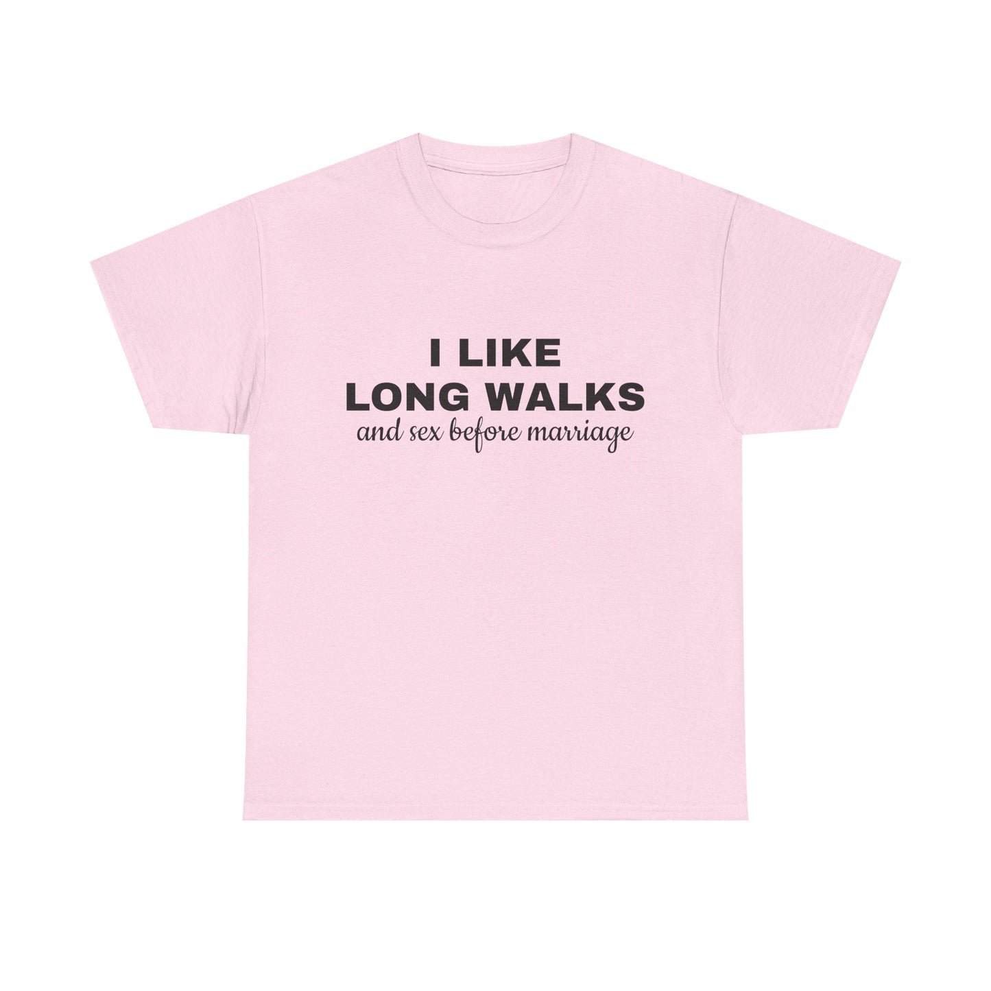 I Like Long Walks And Sex Before Marriage - Graphic Unisex Heavy Cotton Tee