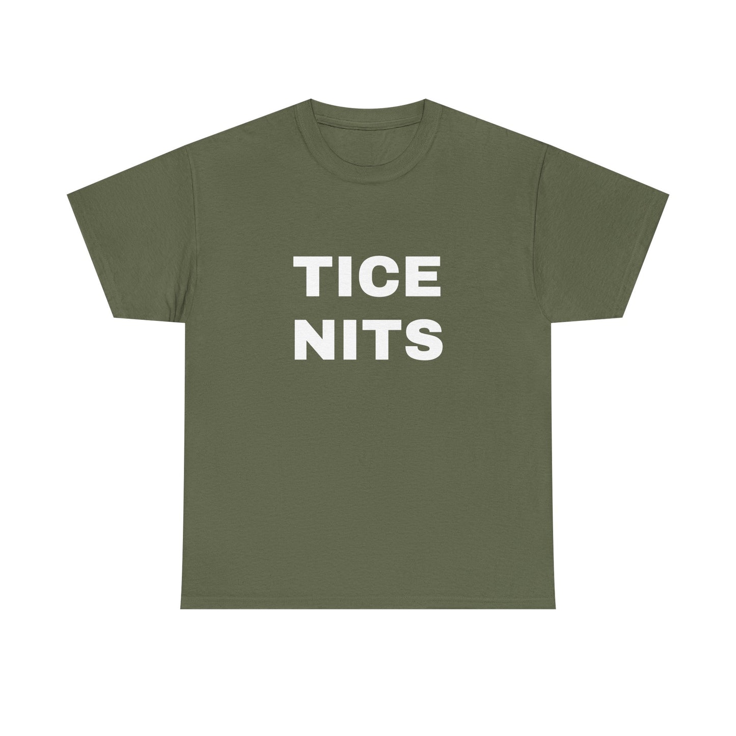 TICE NITS - Graphic Adult Humour Unisex Heavy Cotton Tee