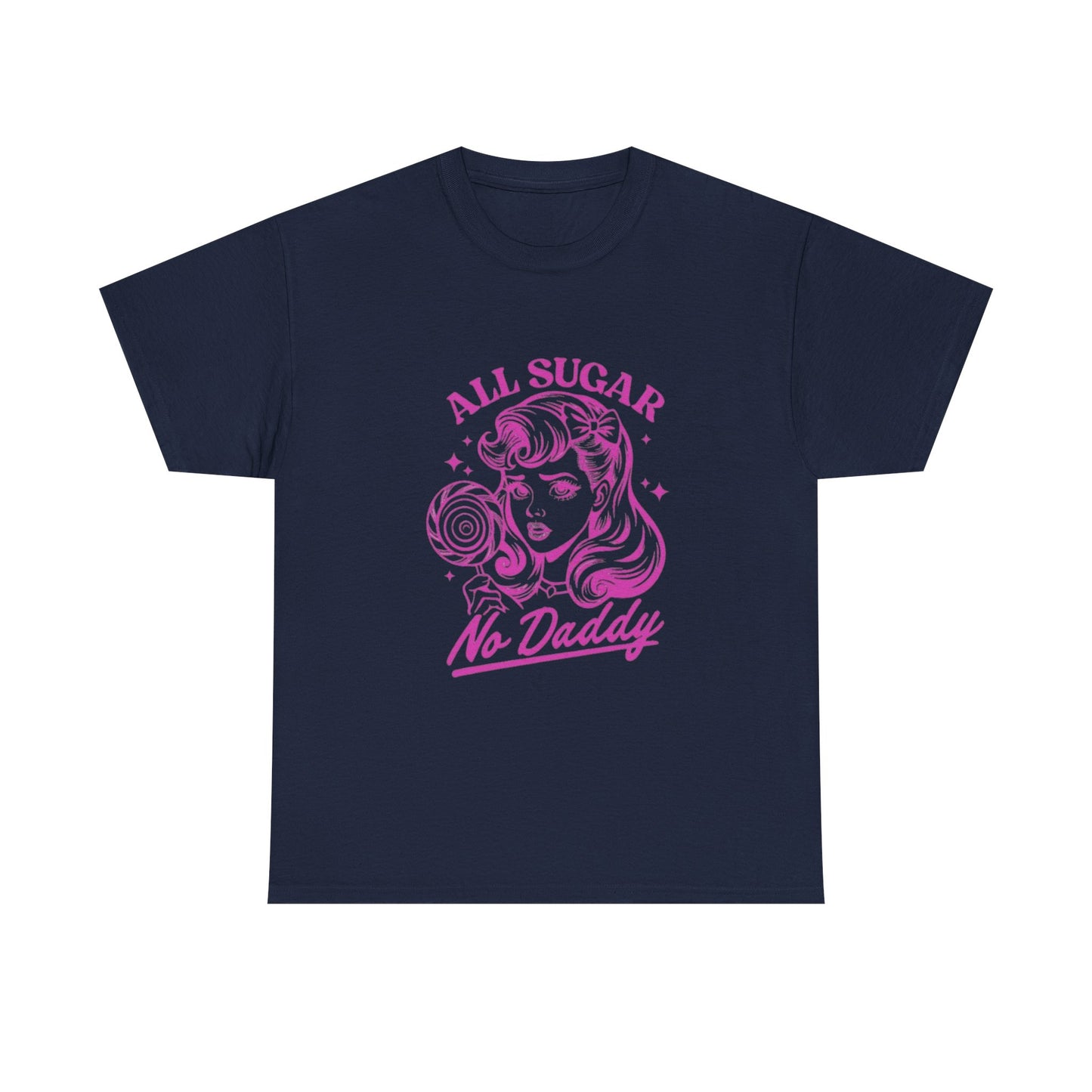 All Sugar, No Daddy - Graphic Unisex Heavy Cotton Tee