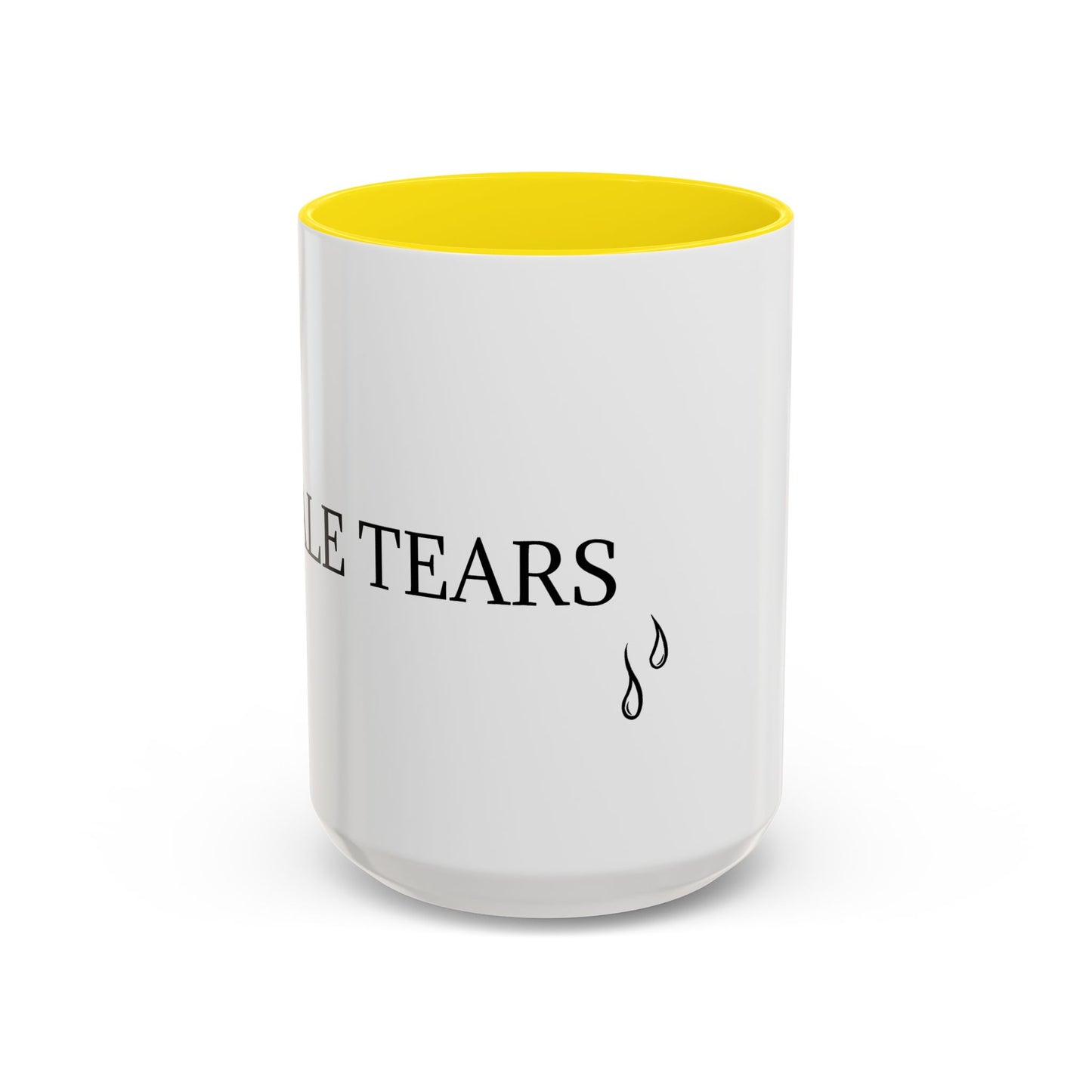Male Tears - Graphic Coffee Mug, Unique Tea Cup, Humorous Beverage Holder