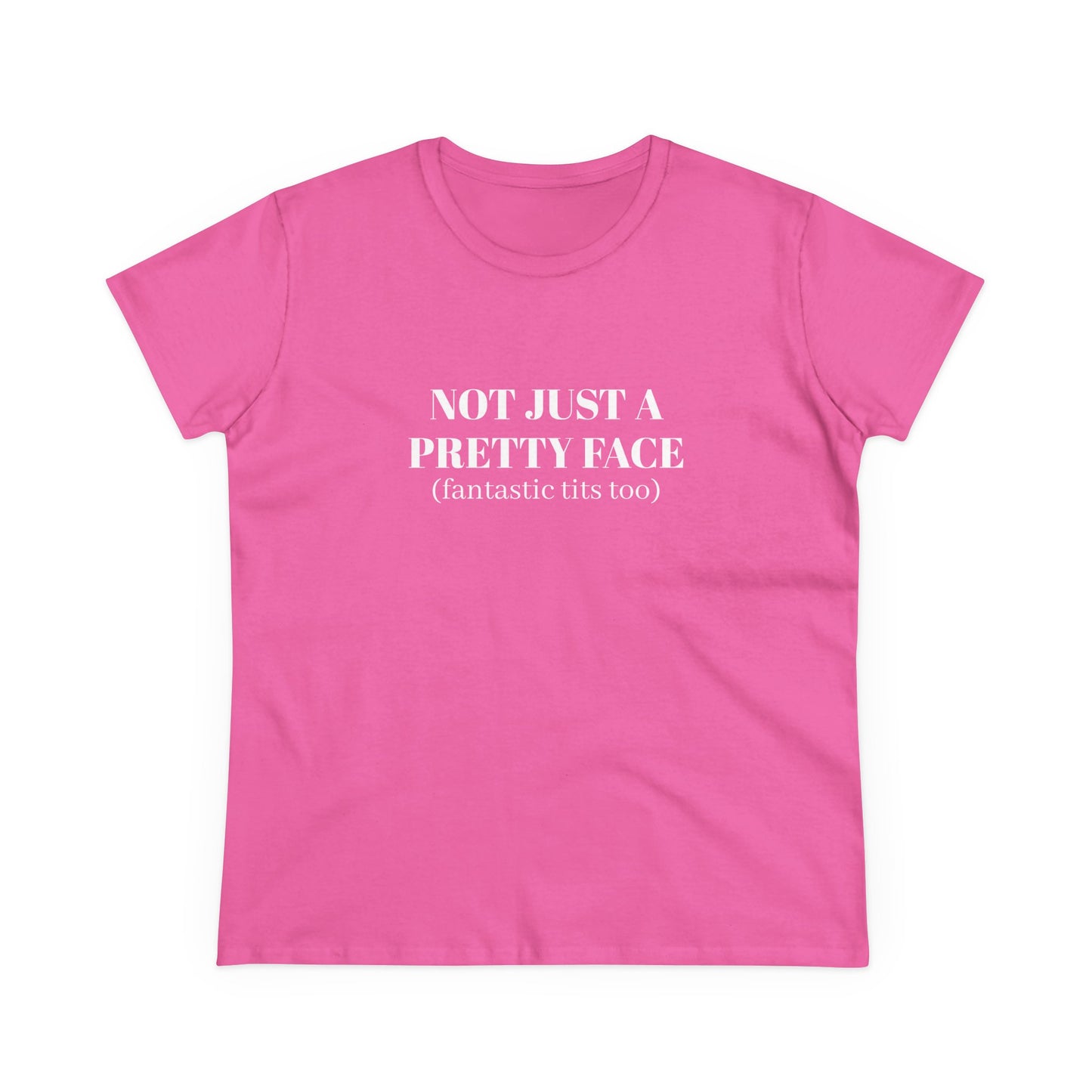 Not Just A Pretty Face ( fantastic tits too) - Graphic Cotton Tee