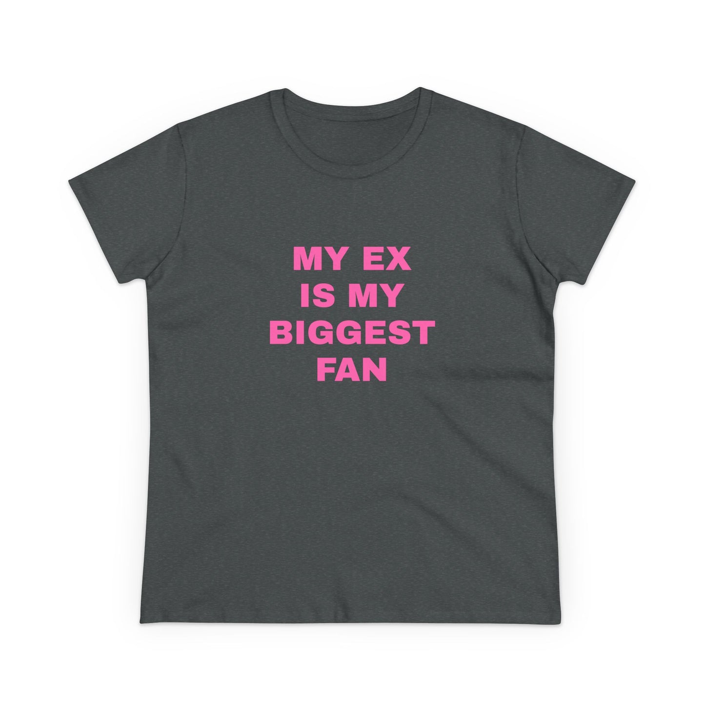 My Ex Is My Biggest Fan - Graphic Cotton Tee