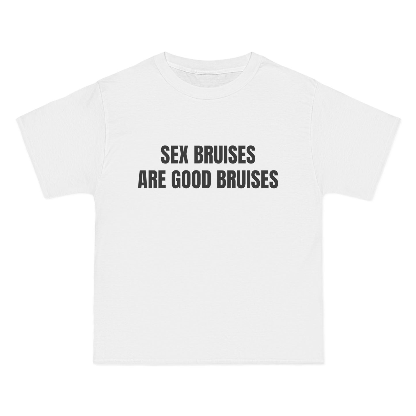 SEX BRUISES ARE GOOD BRUISES - Graphic Beefy-T® Short-Sleeve T-Shirt