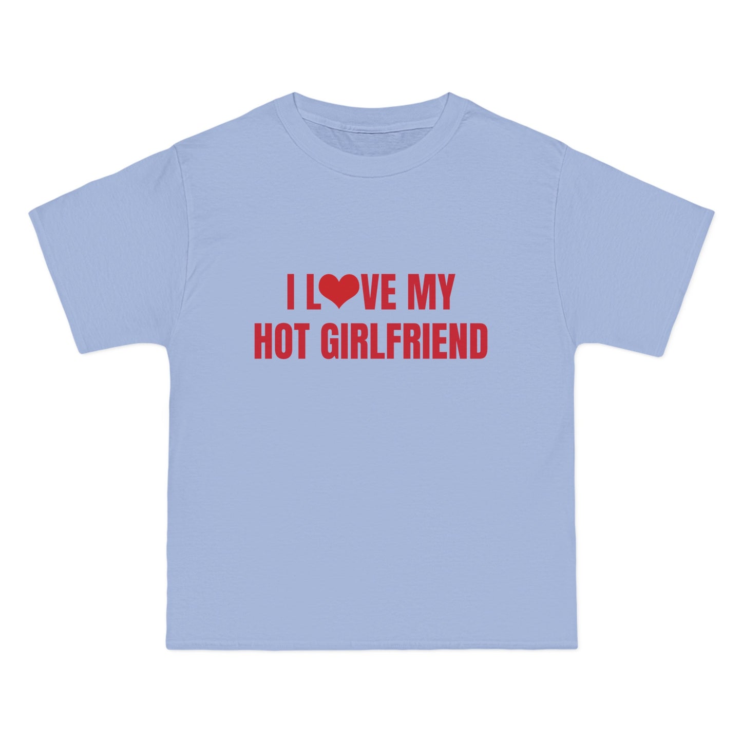 I Love My Hot Girlfriend - Graphic Beefy-T® Short-Sleeve T-Shirt